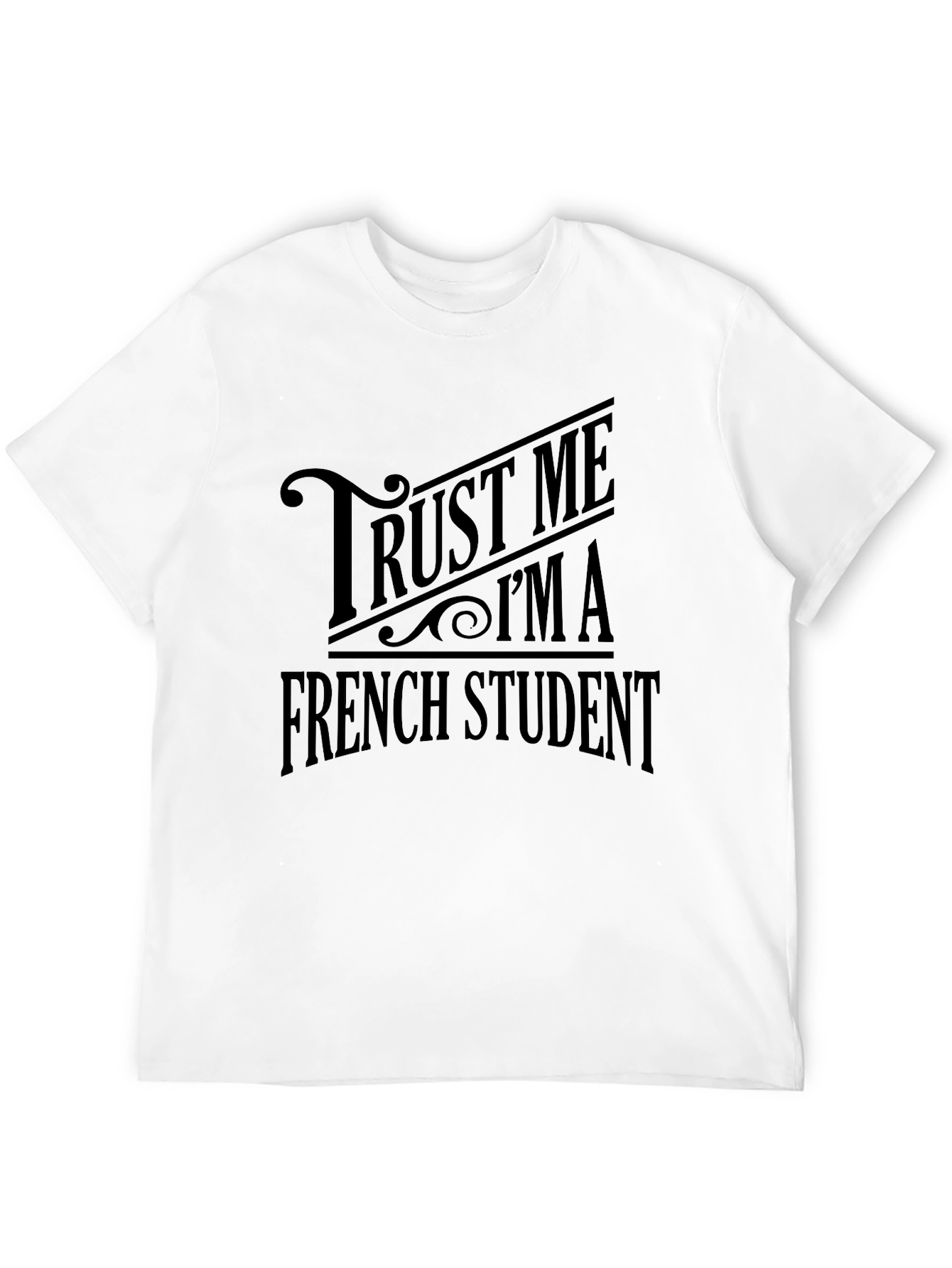 Black Trust Me I'm A French Student Black T-Shirt view 12