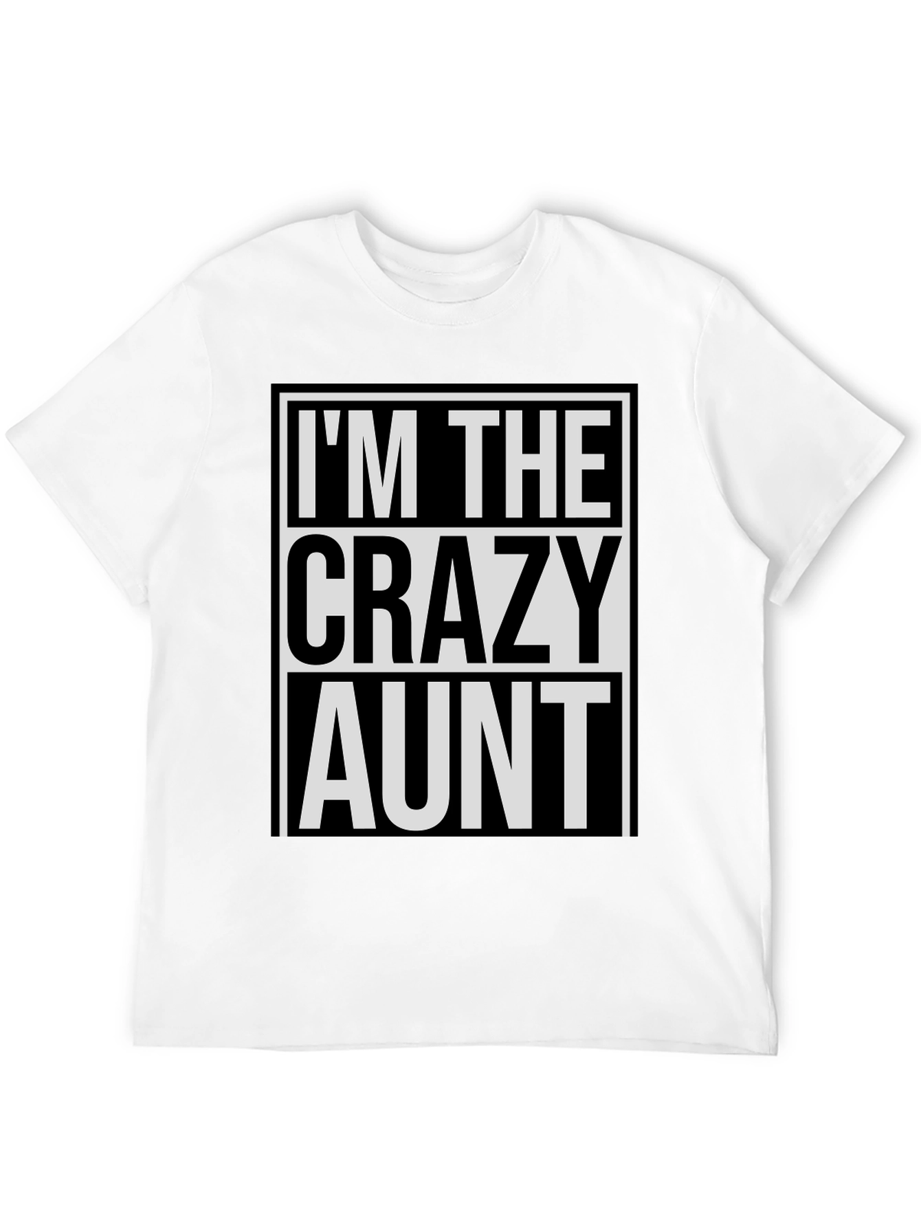 Black I'm The Crazy Aunt T-Shirt - Novelty Graphic Tee view 12