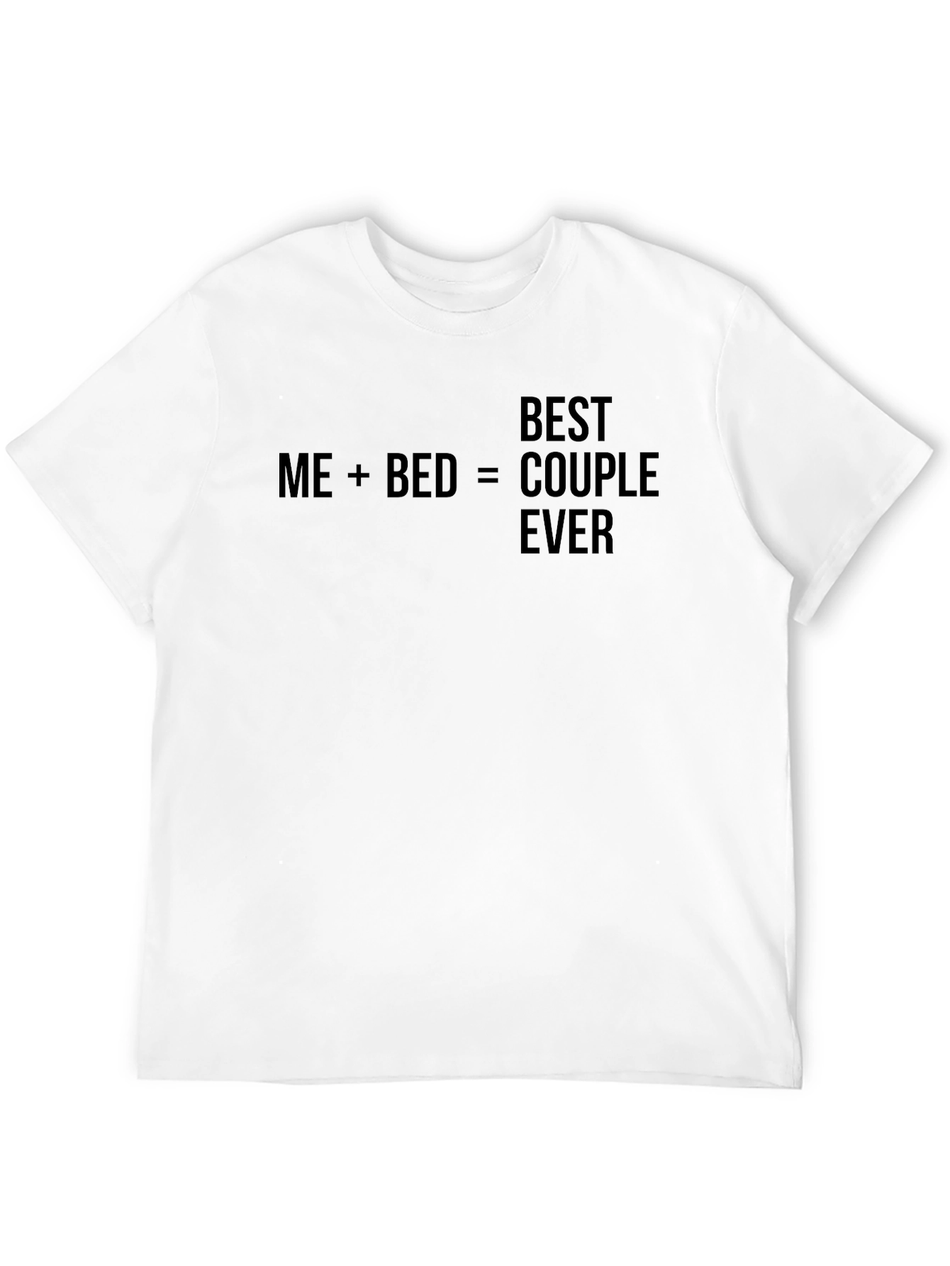Black Funny Me+Bed=Best Couple Ever Graphic T-Shirt view 12
