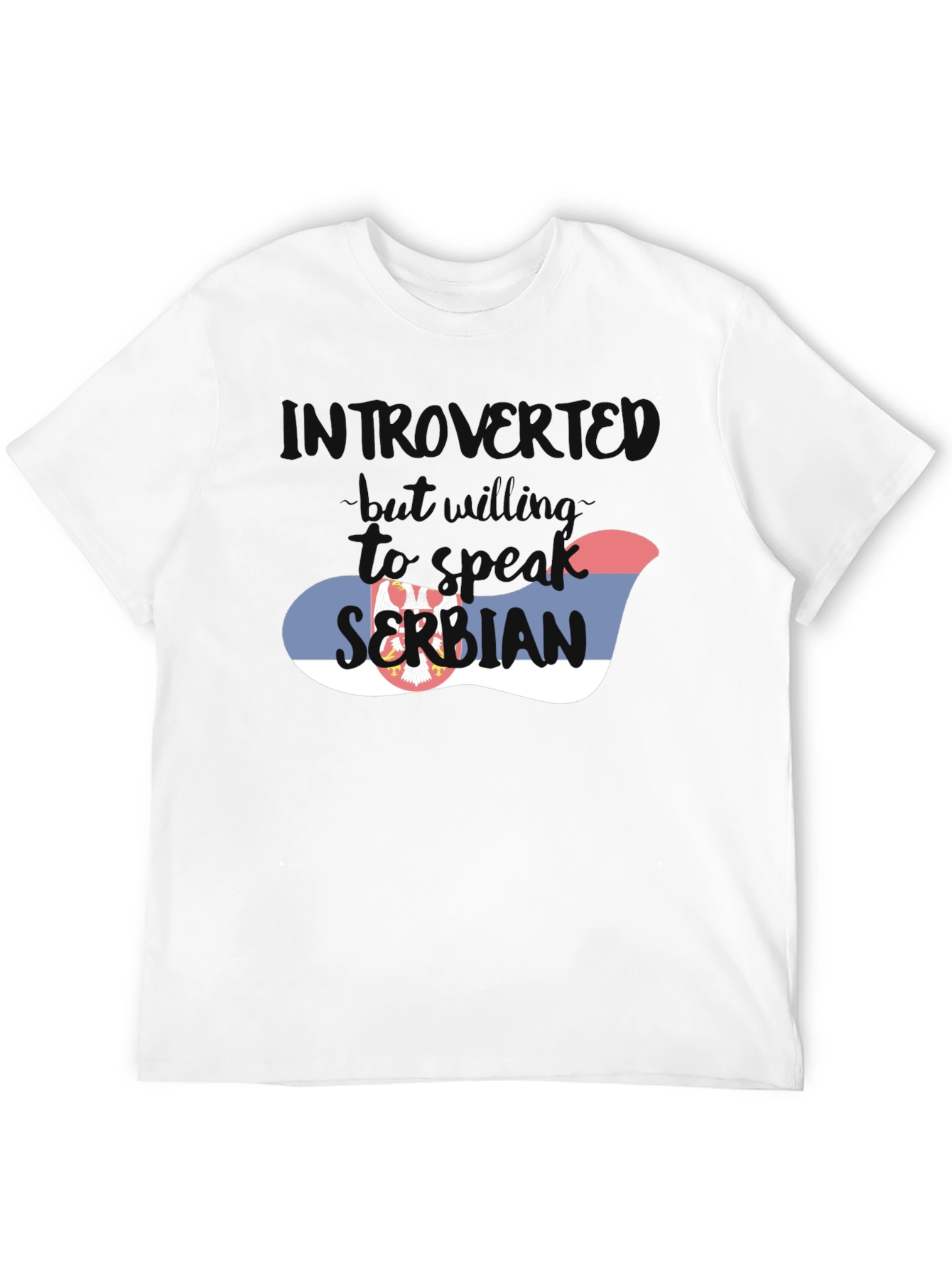 Introvert But Willing To Speak Serbian T-Shirt - 12