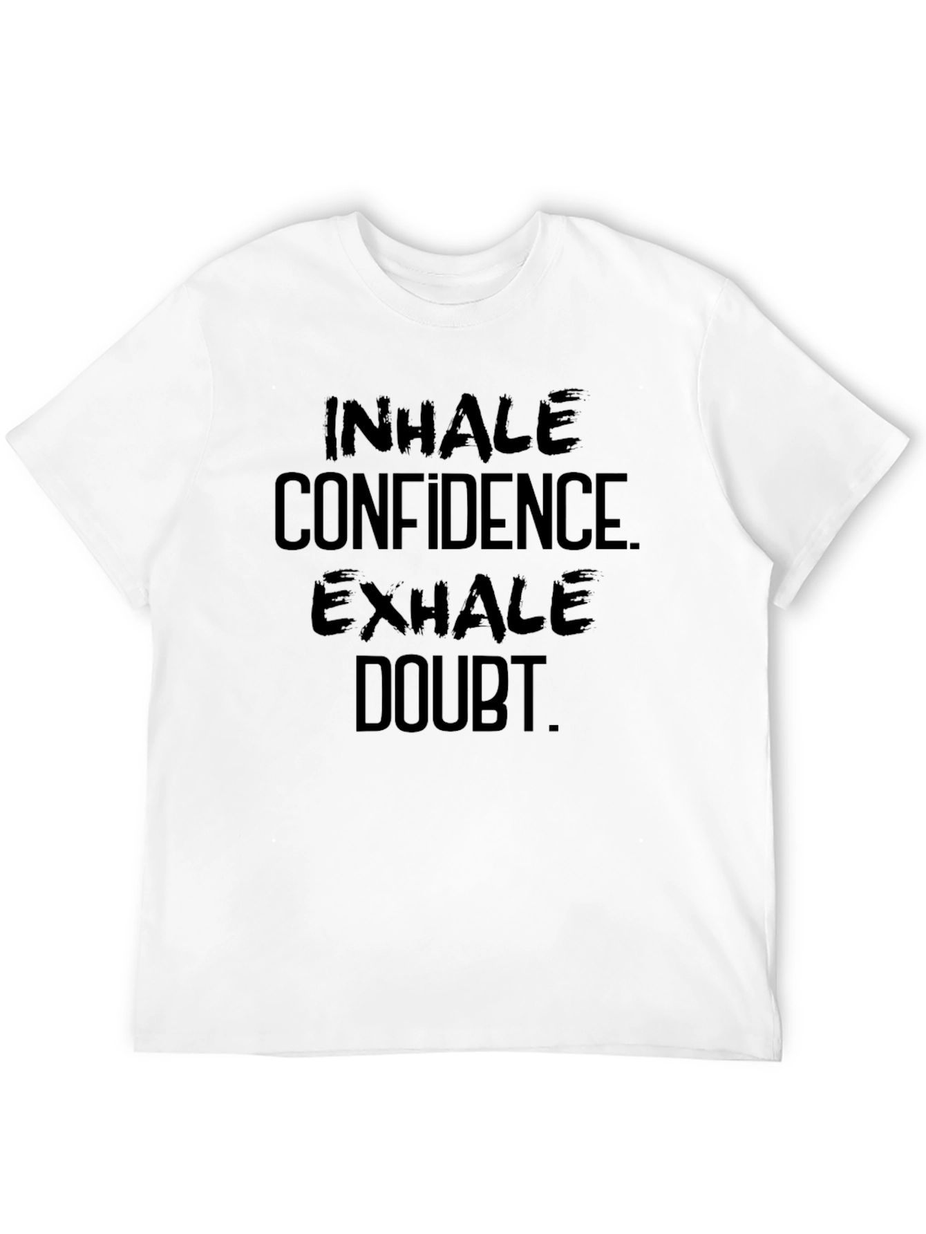 Black Inhale Confidence, Exhale Doubt - Black T-Shirt view 12