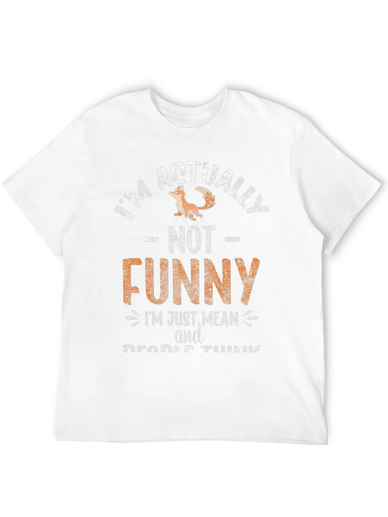 Black Funny T-Shirt: I'm Actually NOT Funny, I'm Just Mean view 12