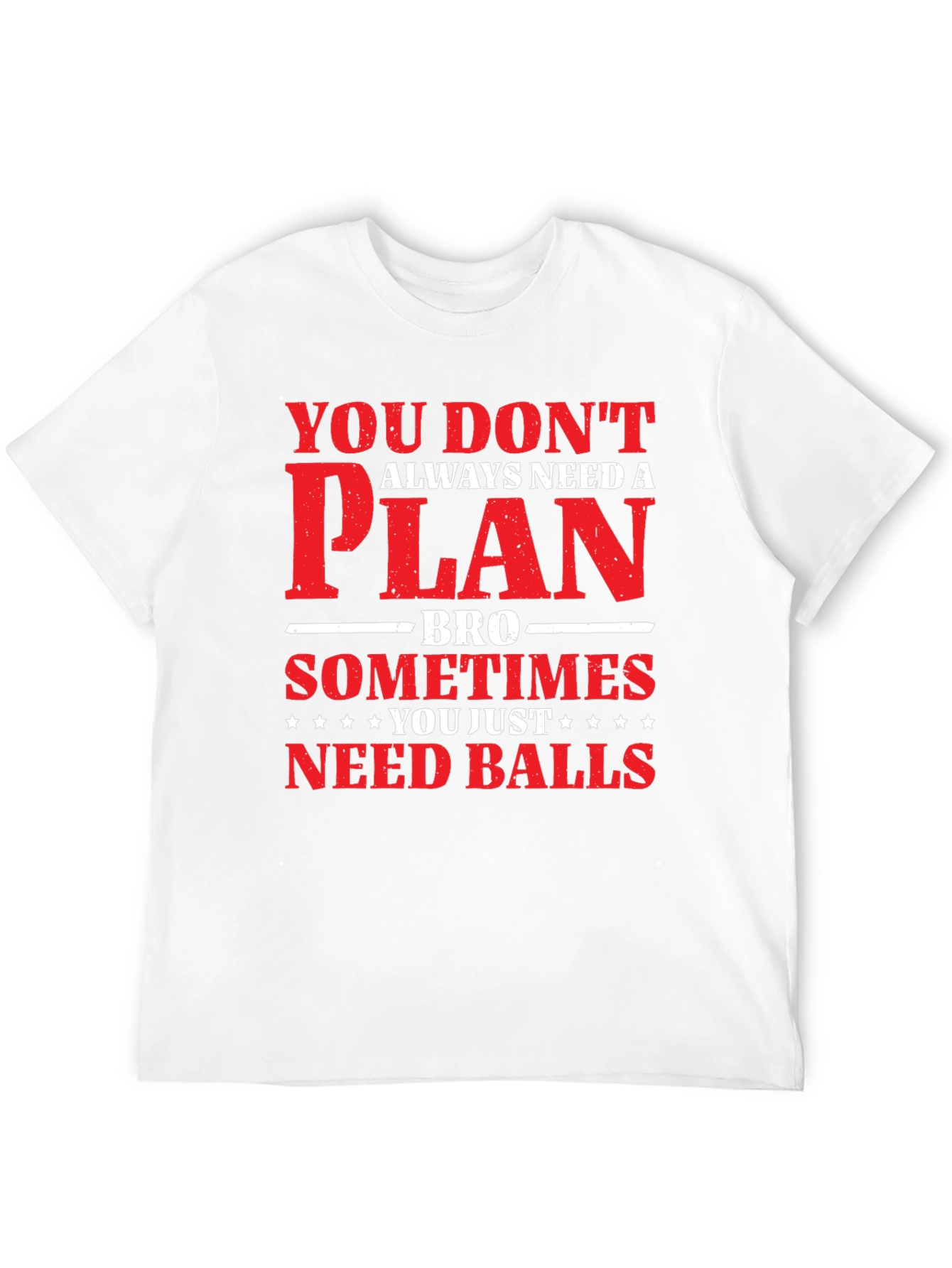 Black You Don't Need a Plan T-Shirt, Mens Graphic Tee view 12