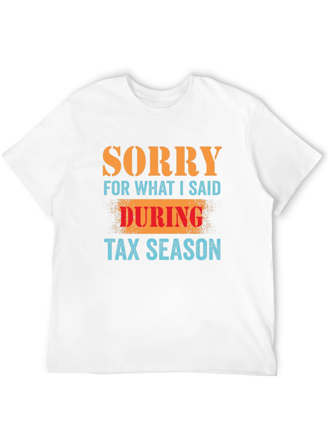 Black Funny Tax Season Apology T-Shirt - Black view 12