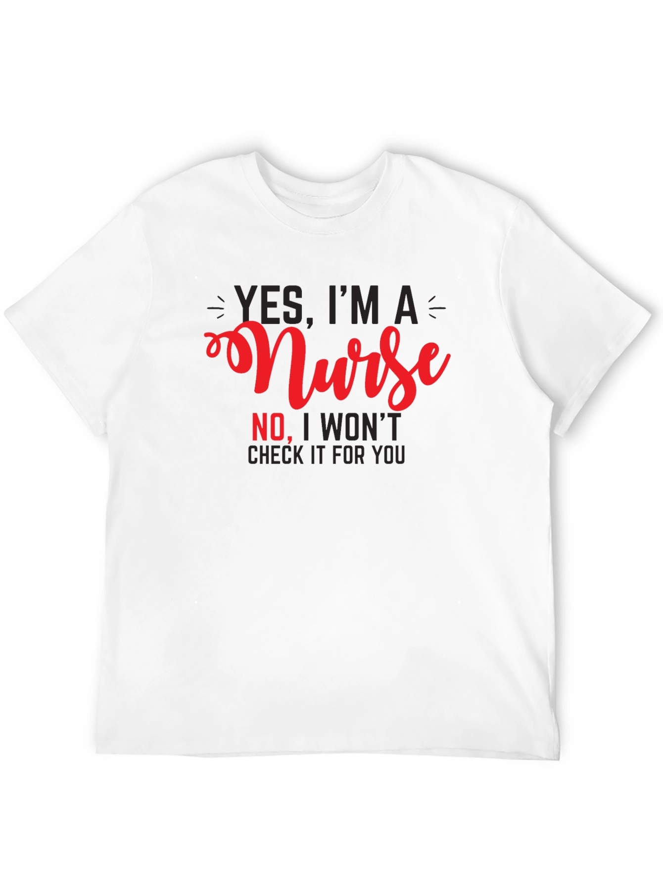 Black Nurse Humor T-Shirt - 'Yes, I'm A Nurse' view 12