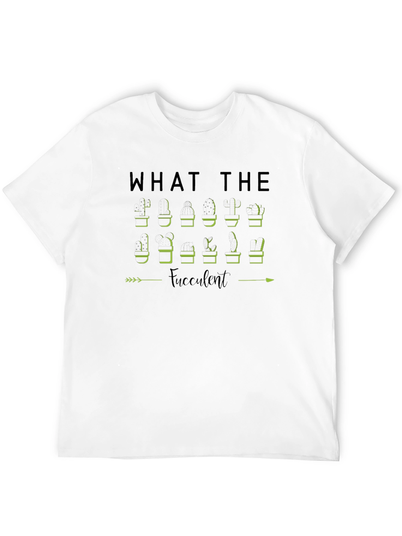 Black What The Fucculent Plant Humor T-Shirt view 12
