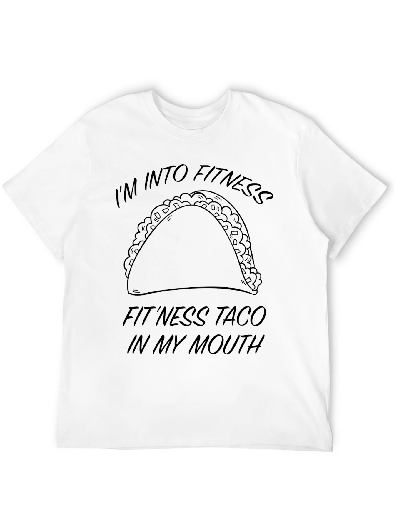 Black Fitness Taco T-Shirt - I'm Into Fitness...Taco In My Mouth Funny Tee view 12