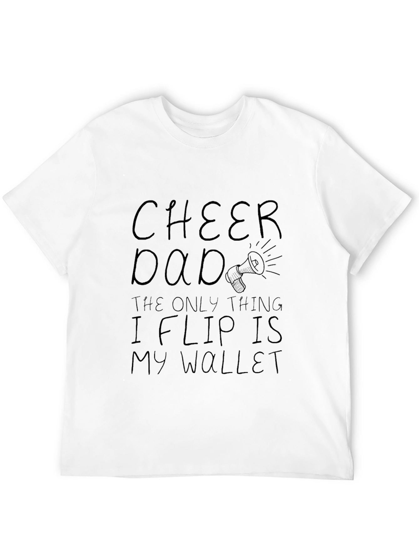 Black Cheer Dad T-Shirt: The Only Thing I Flip Is My Wallet! view 12
