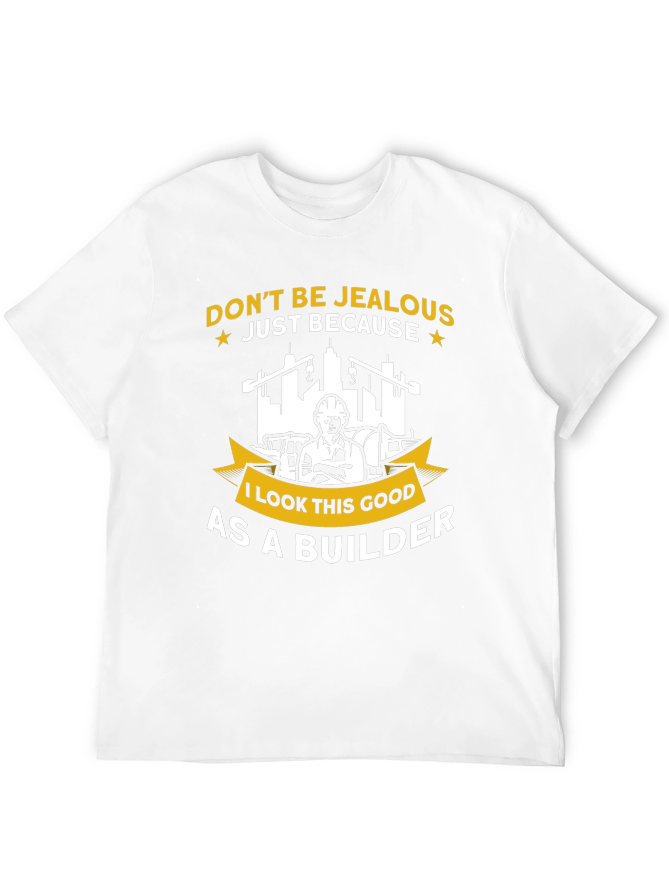 Black Builder T-Shirt - Don't Be Jealous Funny Graphic Tee view 12