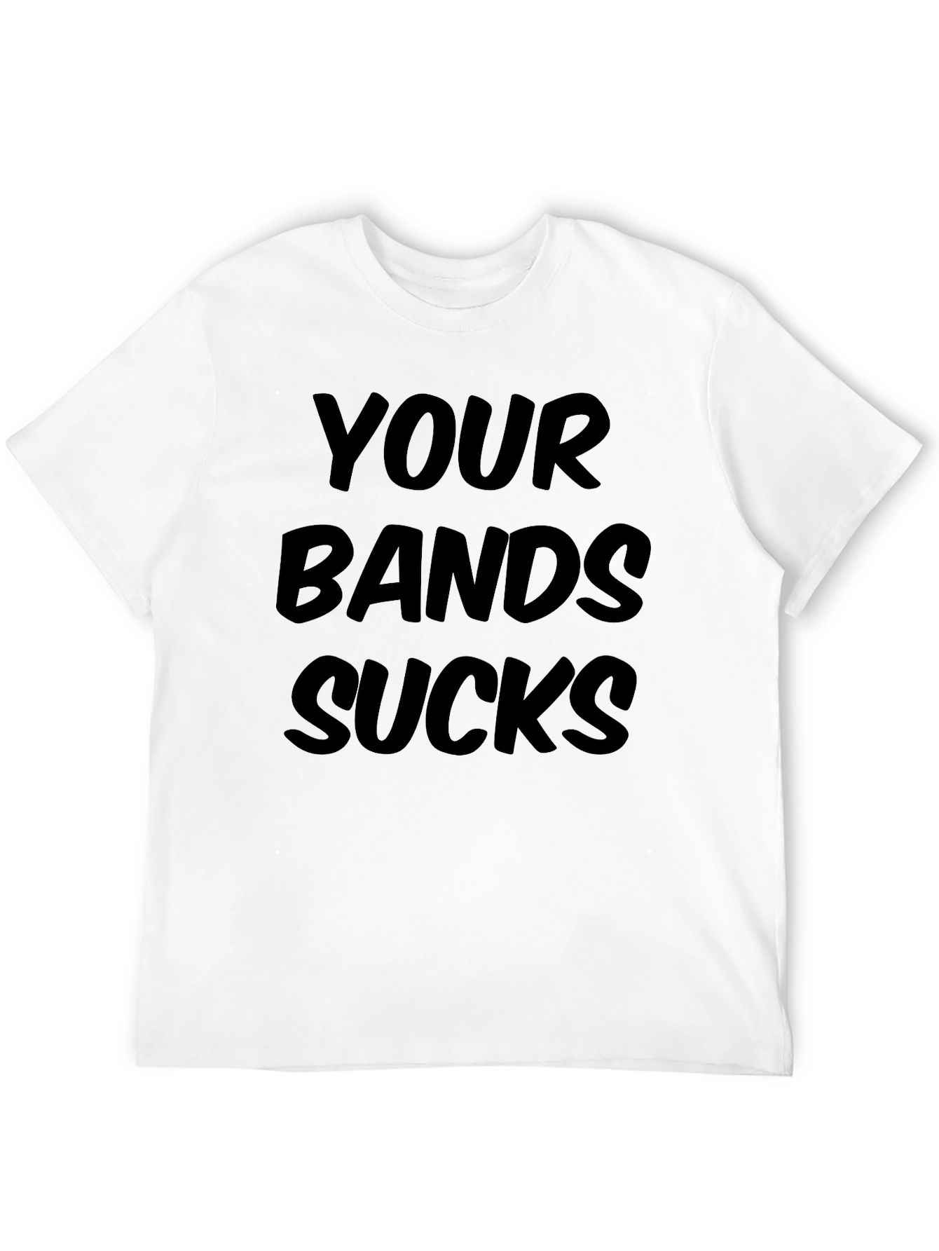 Black Your Band Sucks Graphic Tee - Bold Statement Shirt view 12
