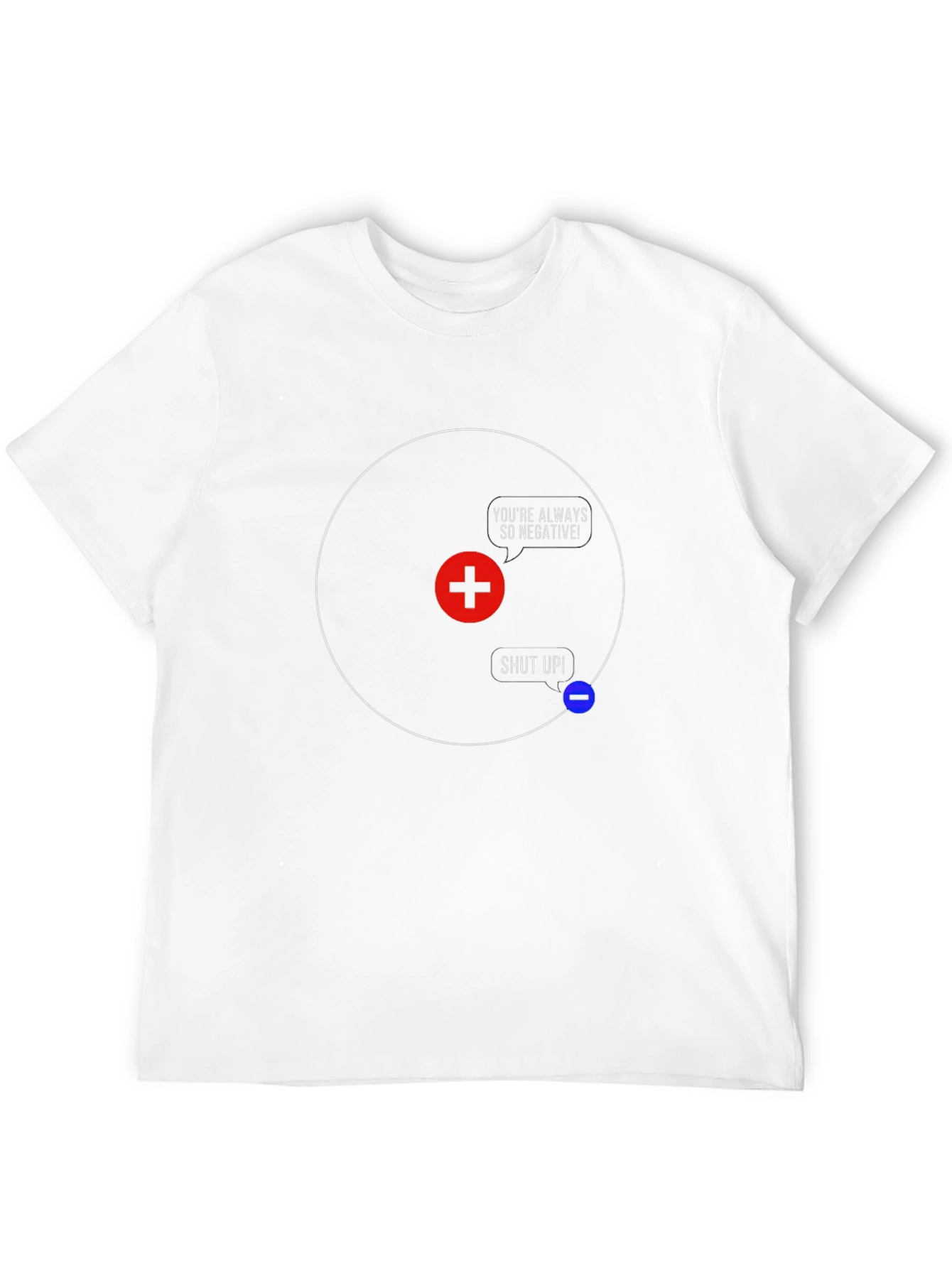 Black Funny Science T-Shirt - You're Always So Negative! view 12