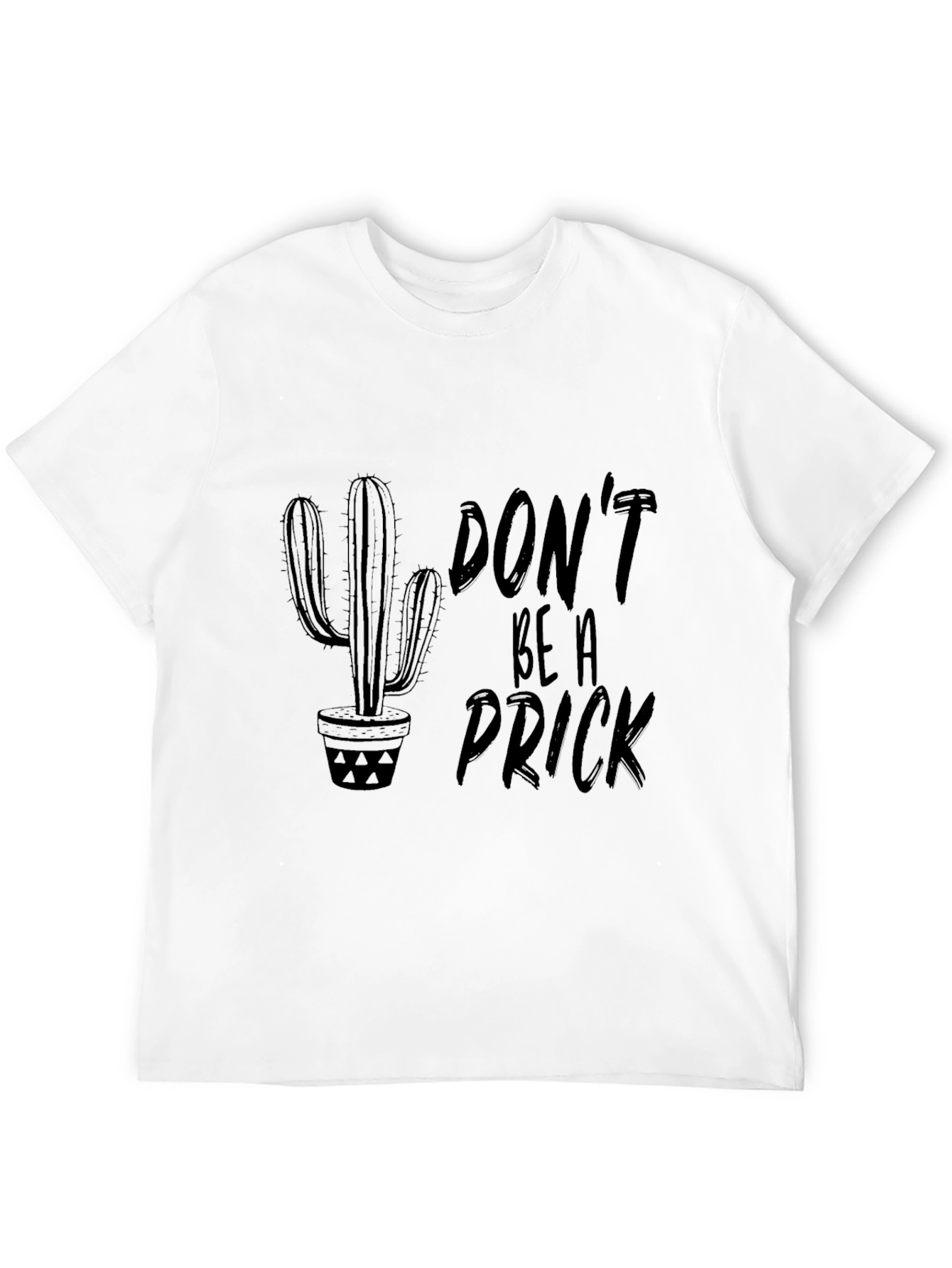 Black Don't Be A Prick Graphic T-Shirt view 12