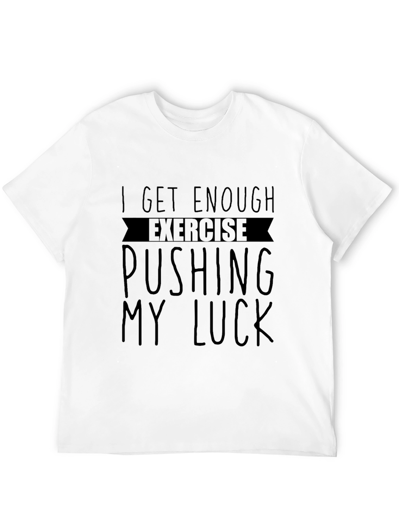 Black Funny Exercise Pushing My Luck Graphic Tee view 12