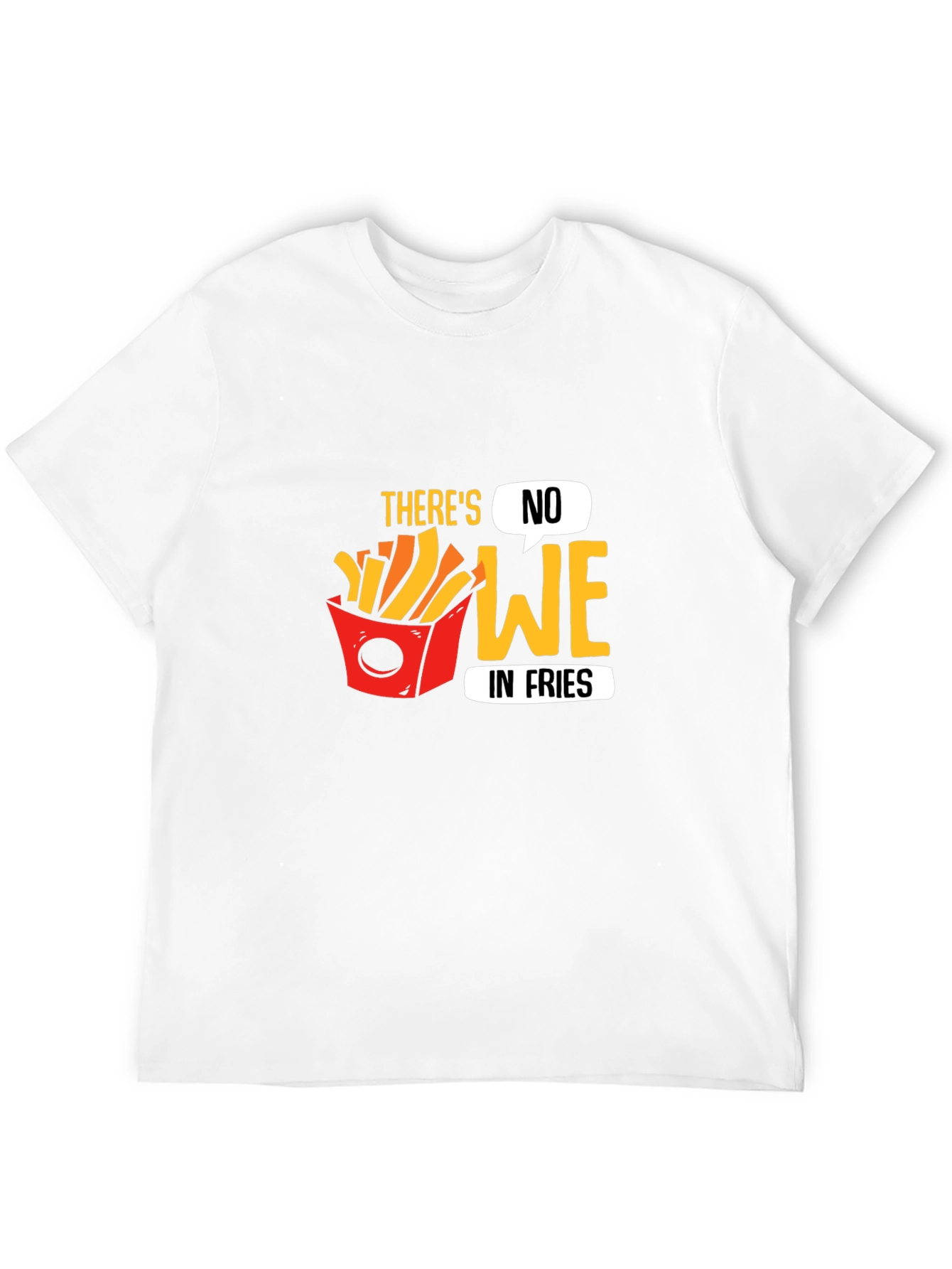 Black Funny "There's No We in Fries" Graphic T-Shirt view 12