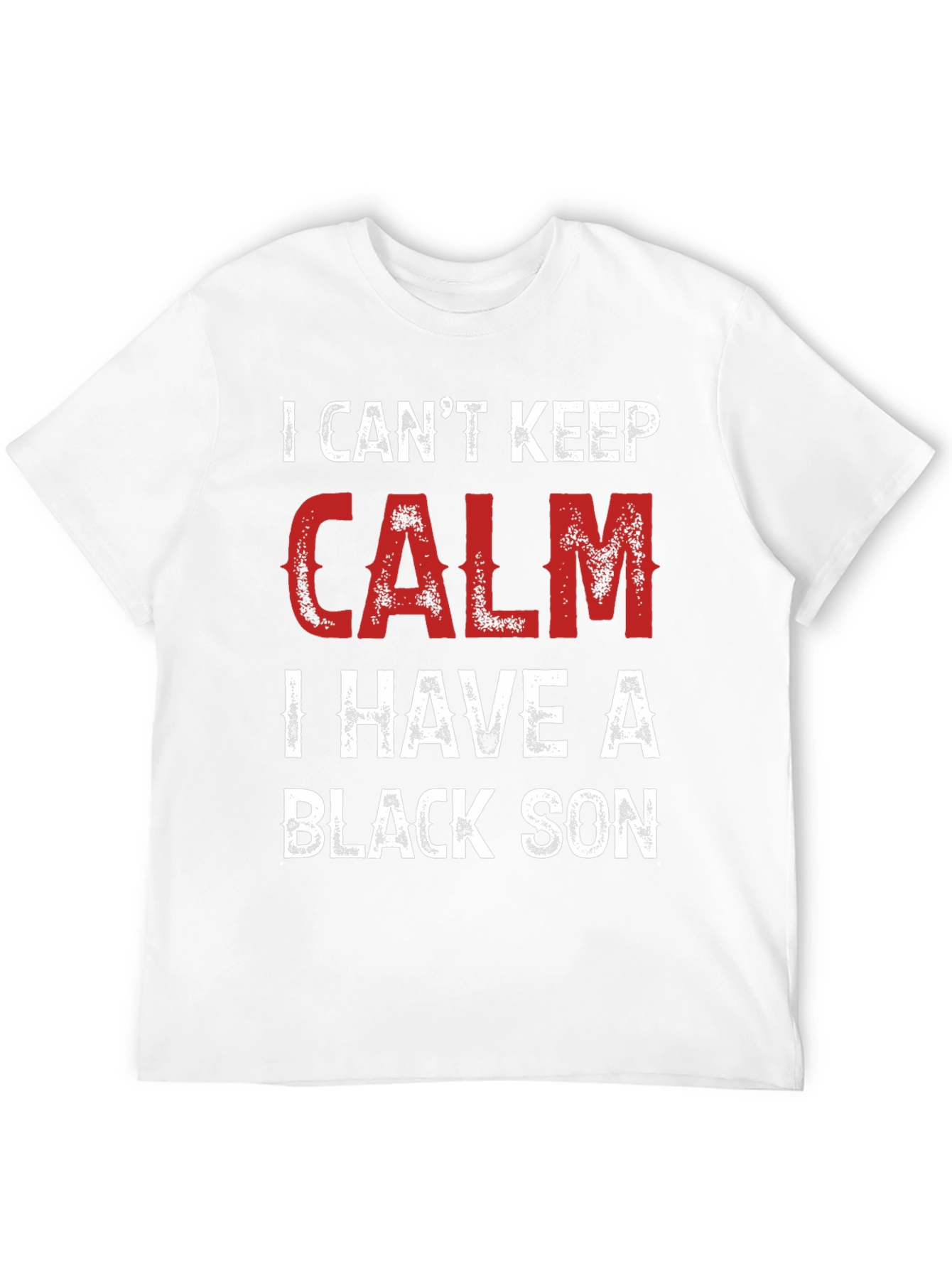 Black I Can't Keep Calm, I Have a Black Son T-Shirt view 12