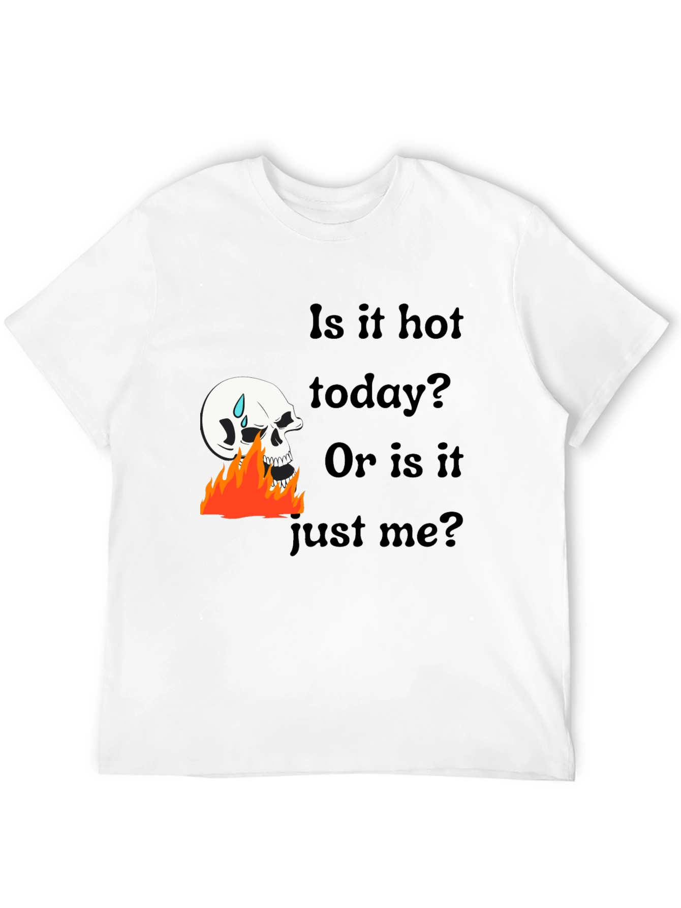 Black Hot Today Skull Graphic Tee - Funny Sarcastic Men's T-Shirt view 12