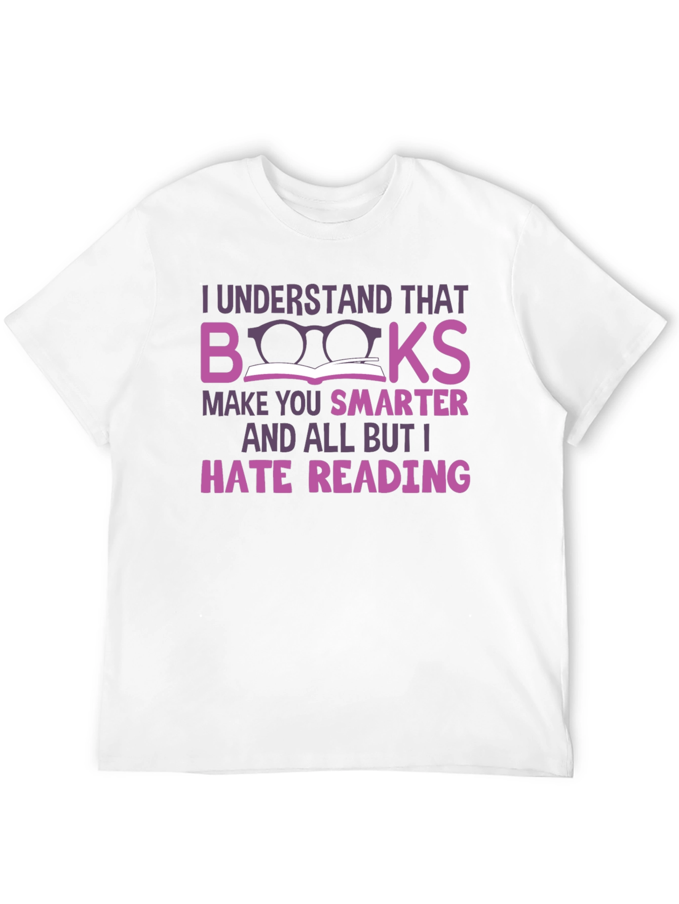 Black Funny Anti-Reading T-Shirt: Books Make You Smarter view 12