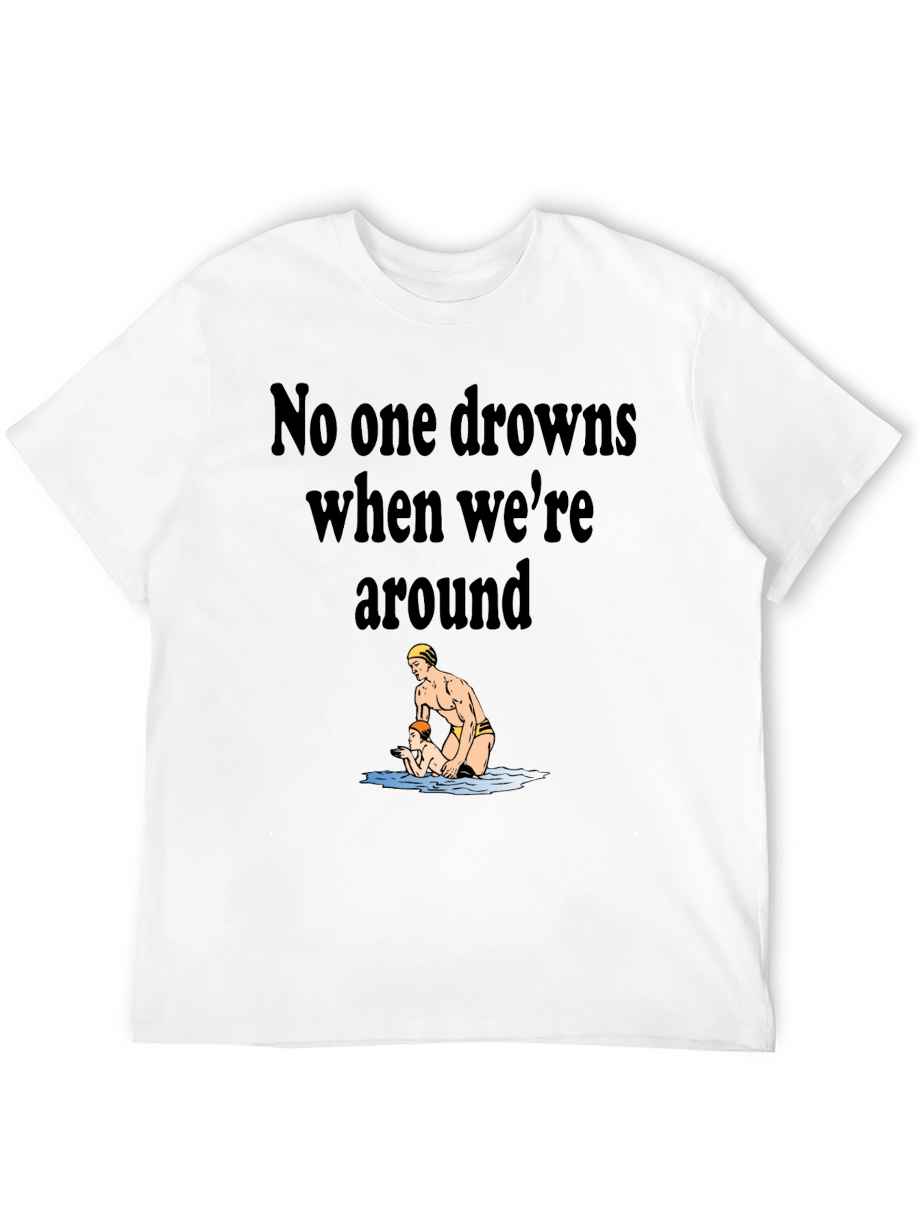 Black Lifeguard Humor T-Shirt - No One Drowns Around view 12