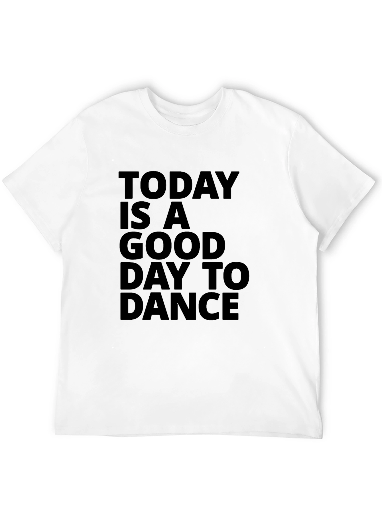 Black Today is a Good Day to Dance Graphic Tee view 12