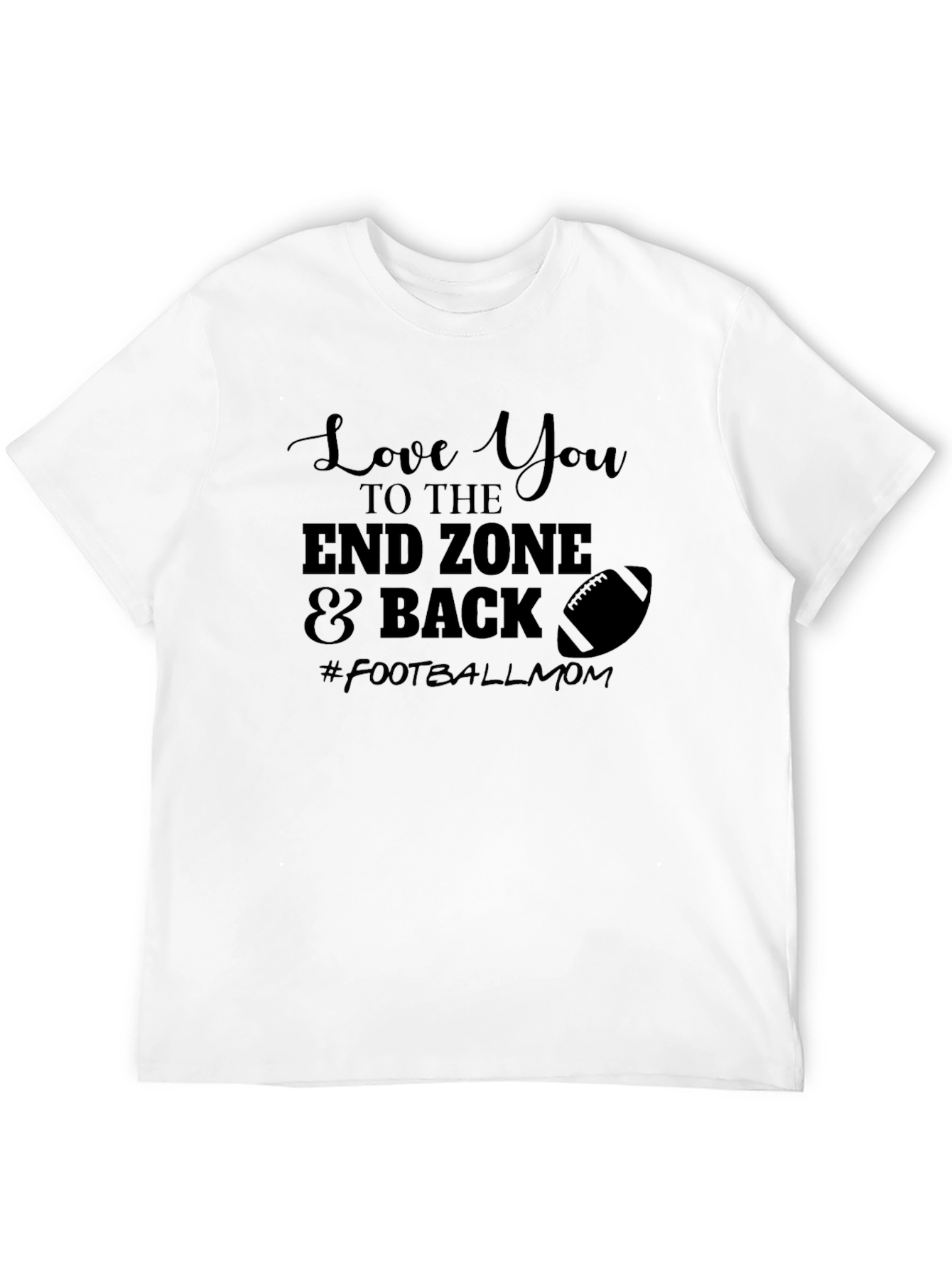 Black Football Mom Tee - Love You to the End Zone view 12