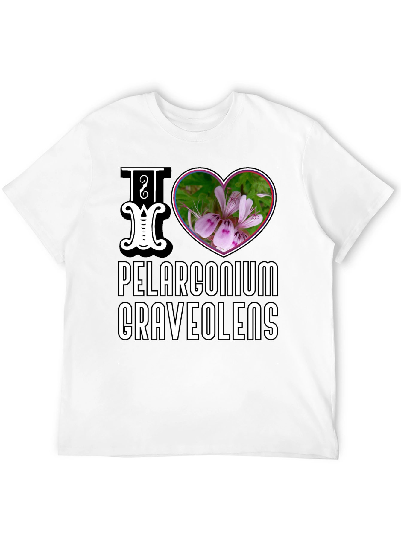 Black I Love Pelargonium Graveolens T-Shirt view 12