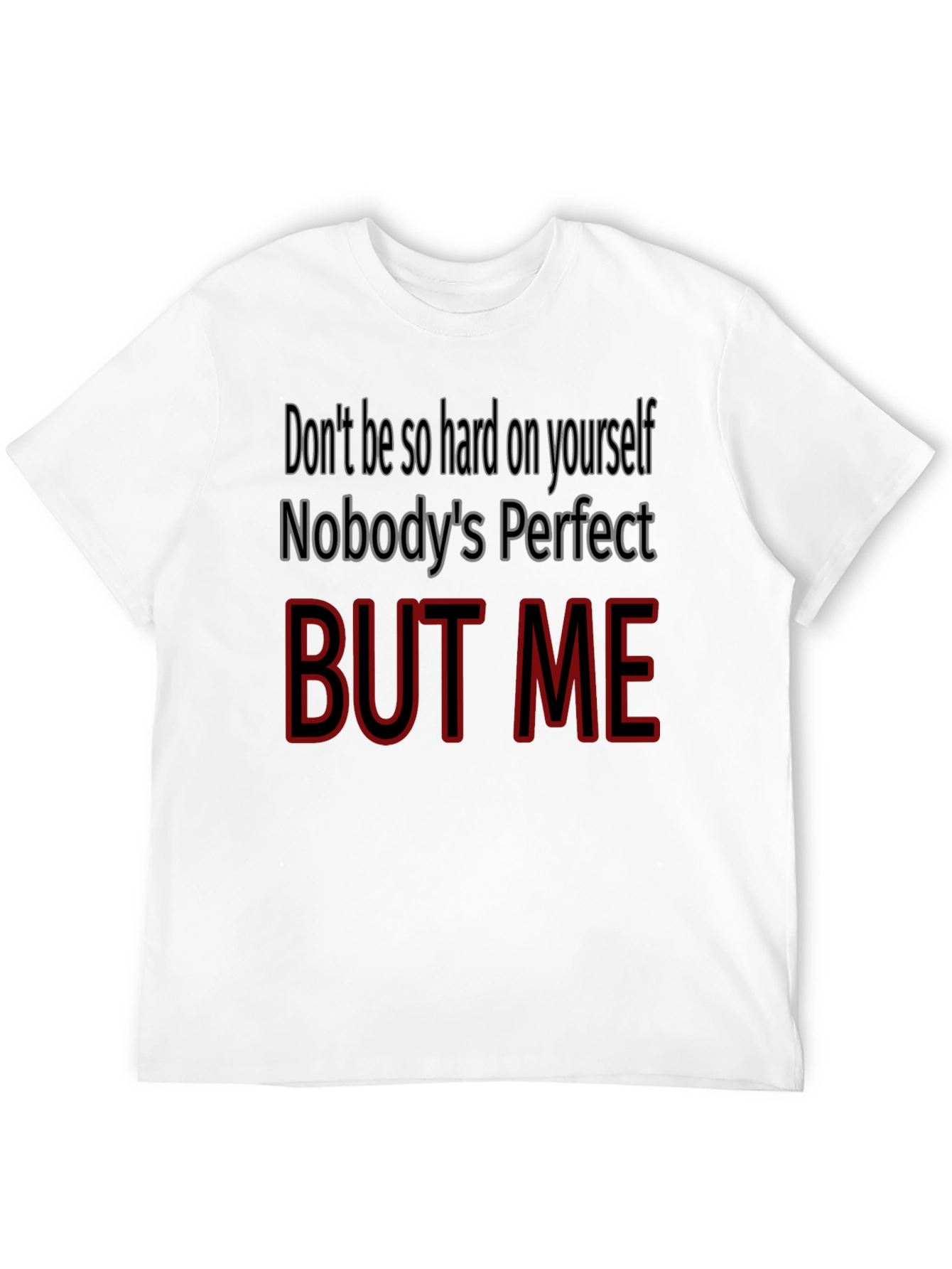 Black Funny "But Me" Graphic Tee - Perfect Gift! view 12