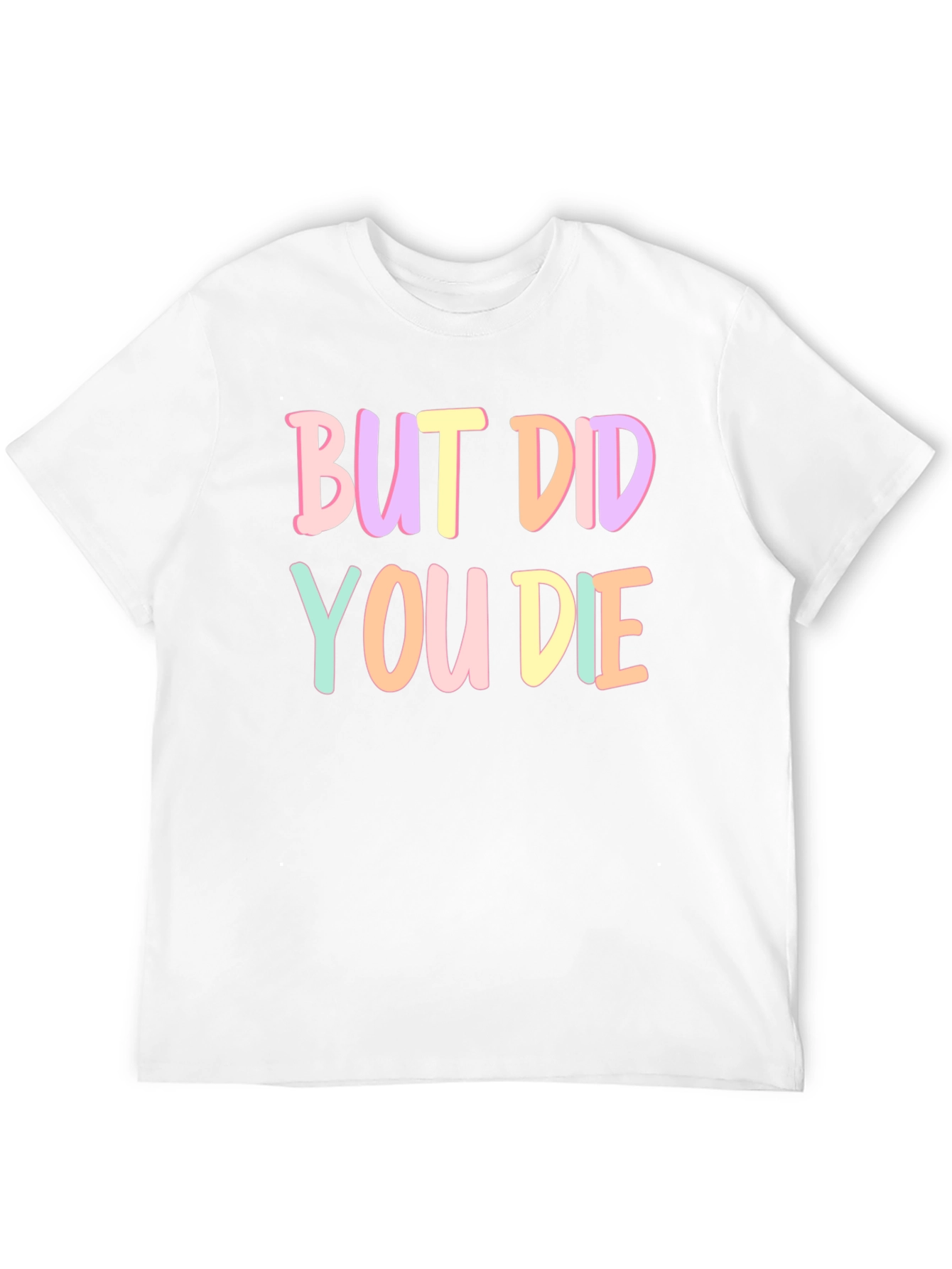 Black But Did You Die T-Shirt view 12