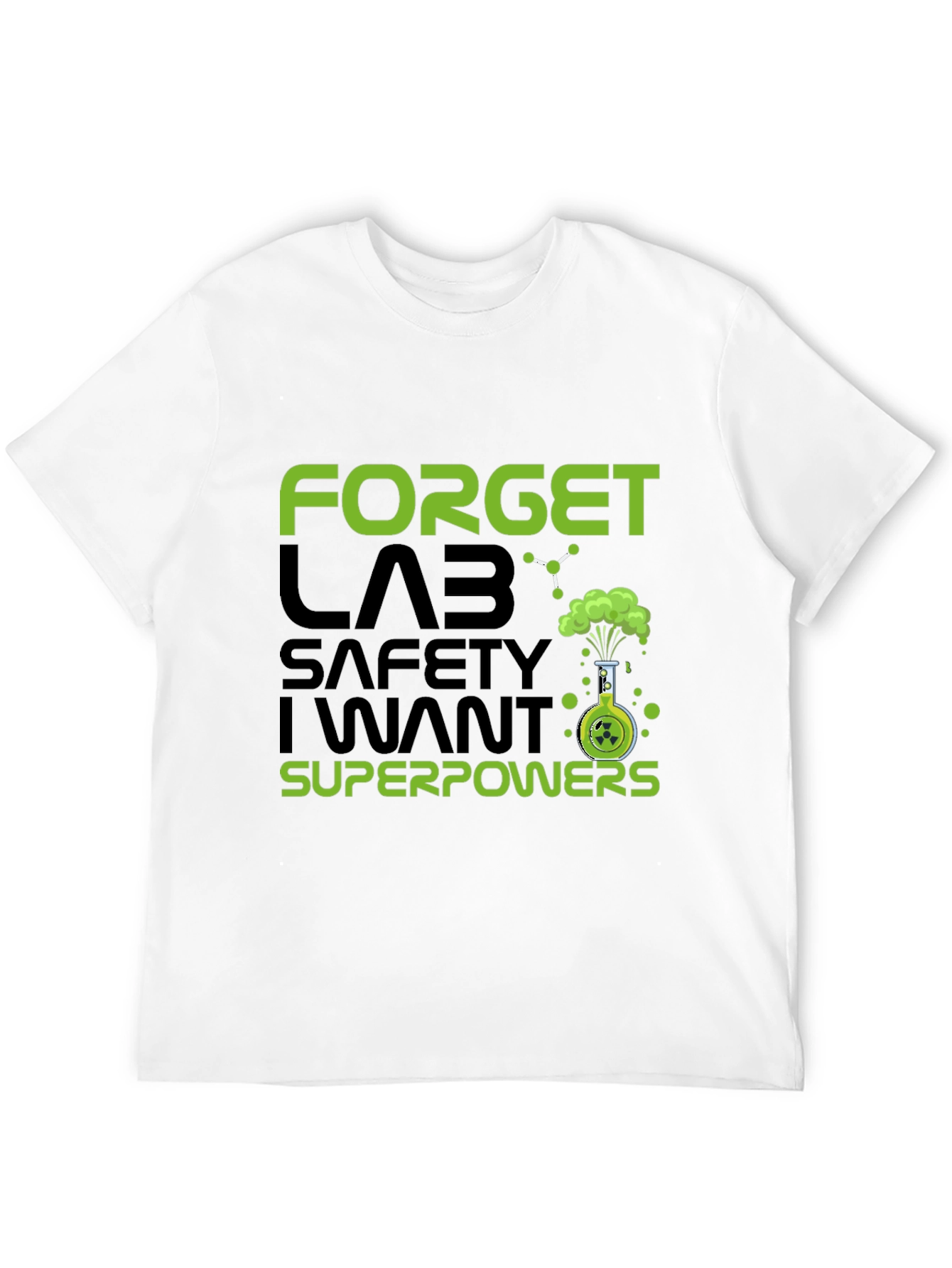Black Forget Lab Safety I Want Superpowers T-Shirt view 12