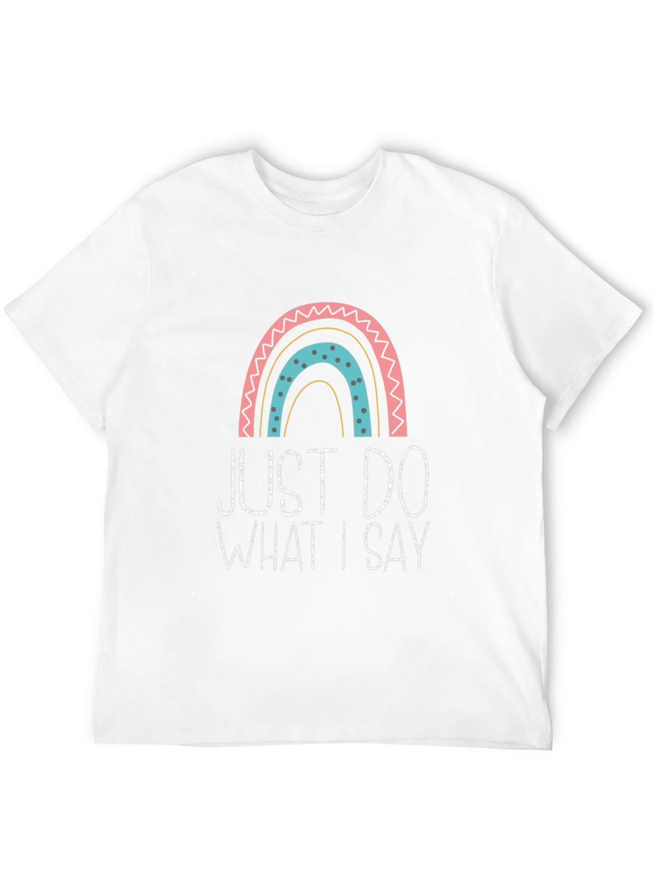 Black Just Do What I Say Rainbow T-Shirt view 12