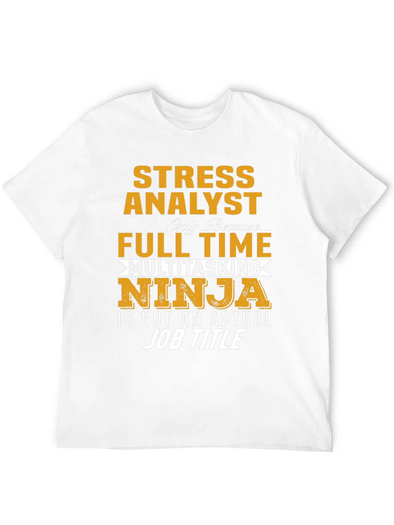 Black Stress Analyst Job Title Graphic T-Shirt view 12