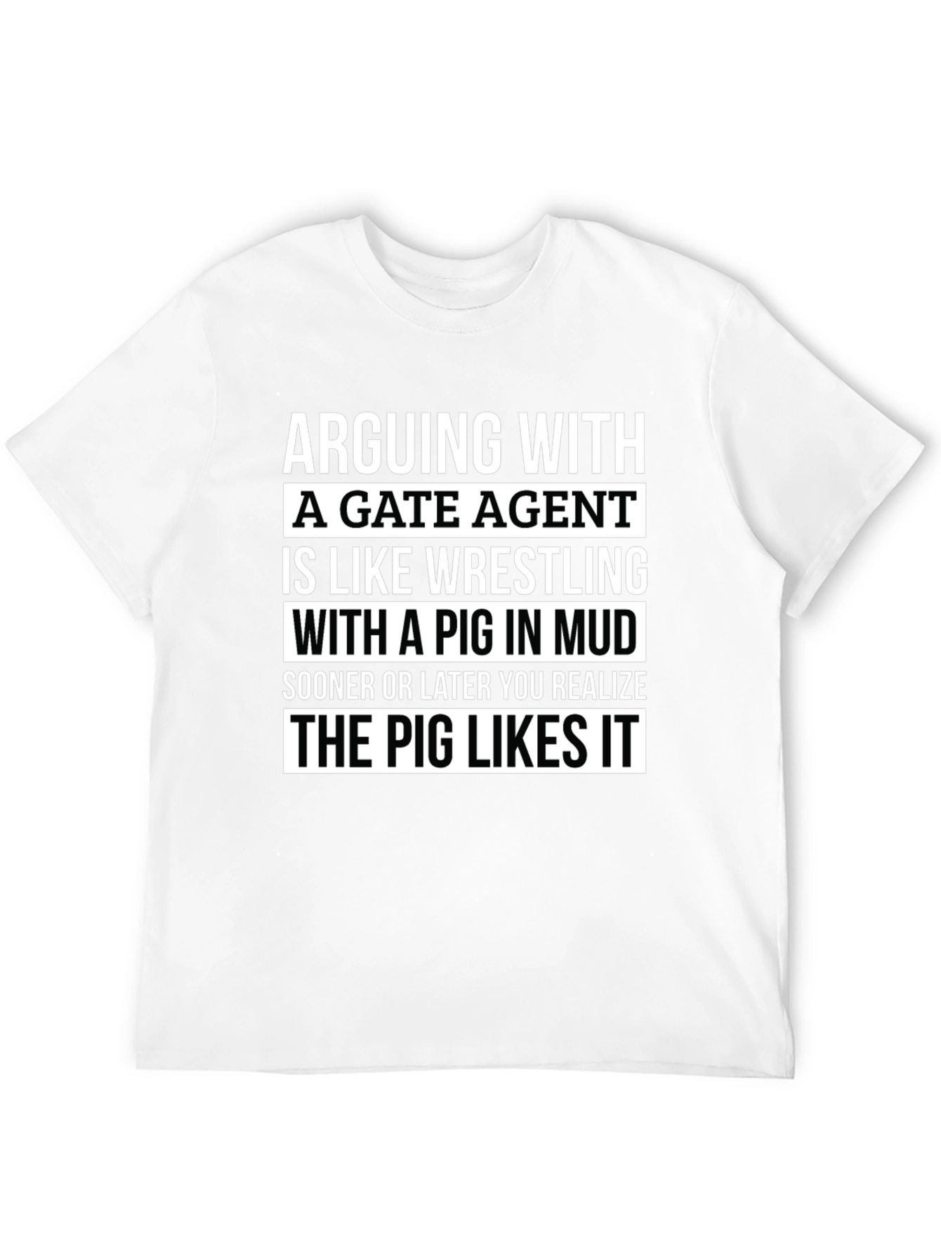 Black Arguing with a Gate Agent Pig in Mud T-Shirt view 12