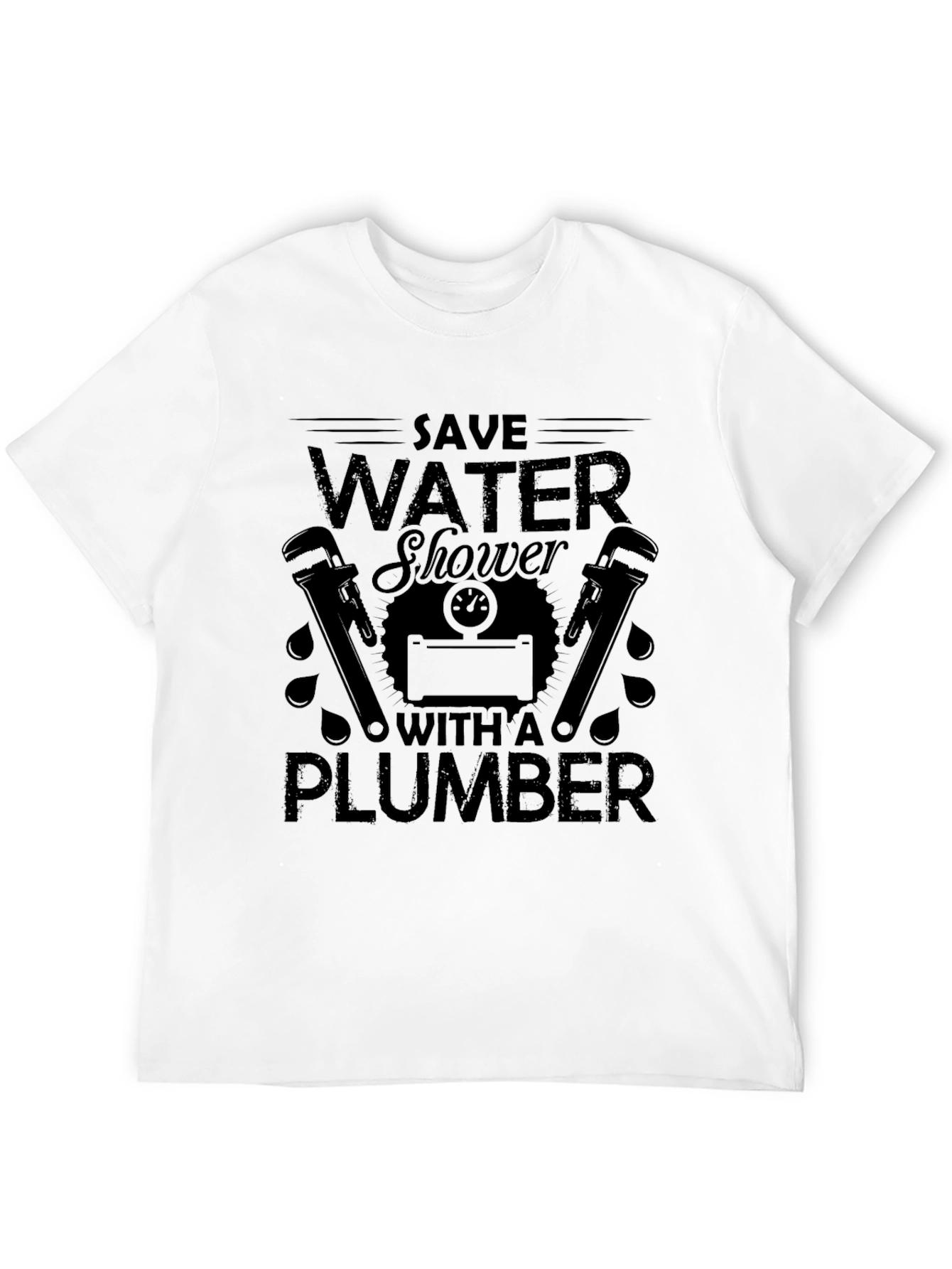 Black Save Water Shower With A Plumber Black Graphic T-Shirt view 12