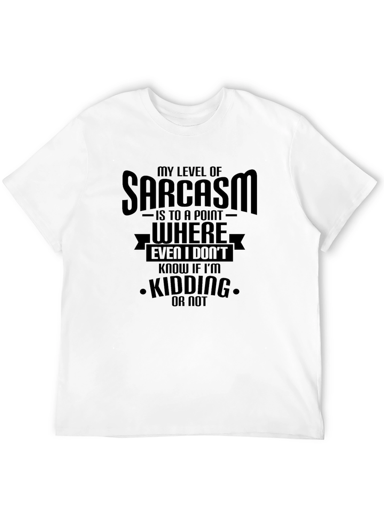 Black Sarcasm Humor T-Shirt - Funny Graphic Tee view 12