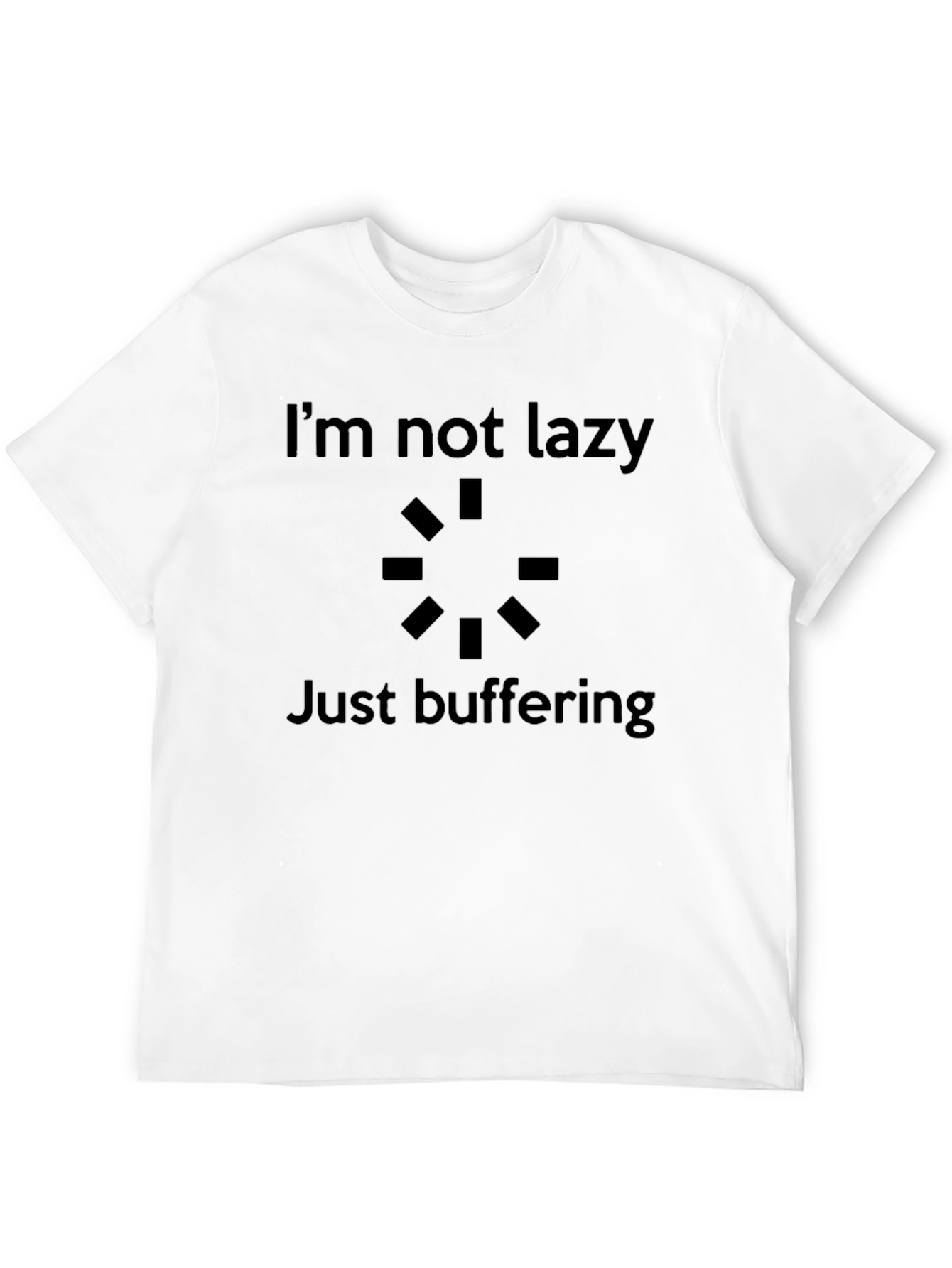 Black I'm Not Lazy Just Buffering Graphic Tee view 12