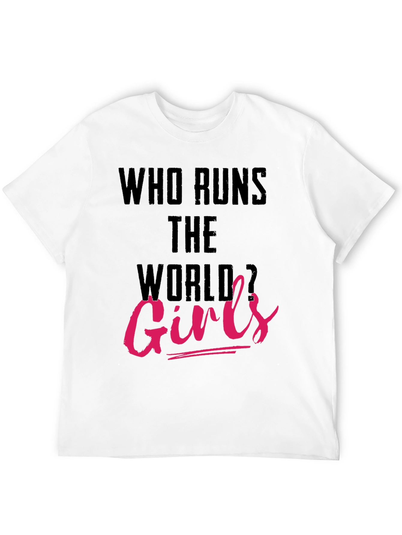 Who Runs the World Girls Tee - 12