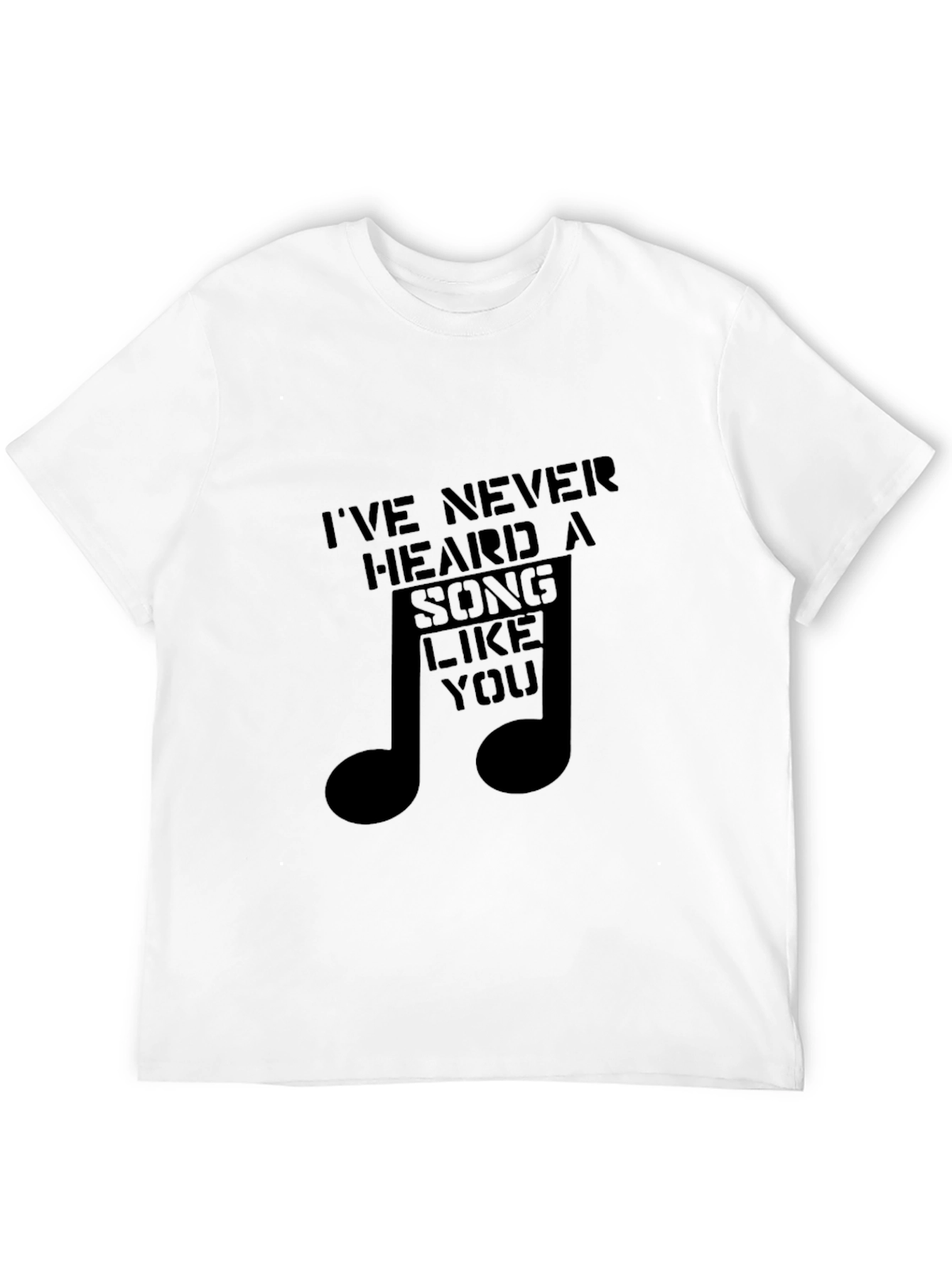 Black Musical T-Shirt: "I've Never Heard a Song Like You" view 12