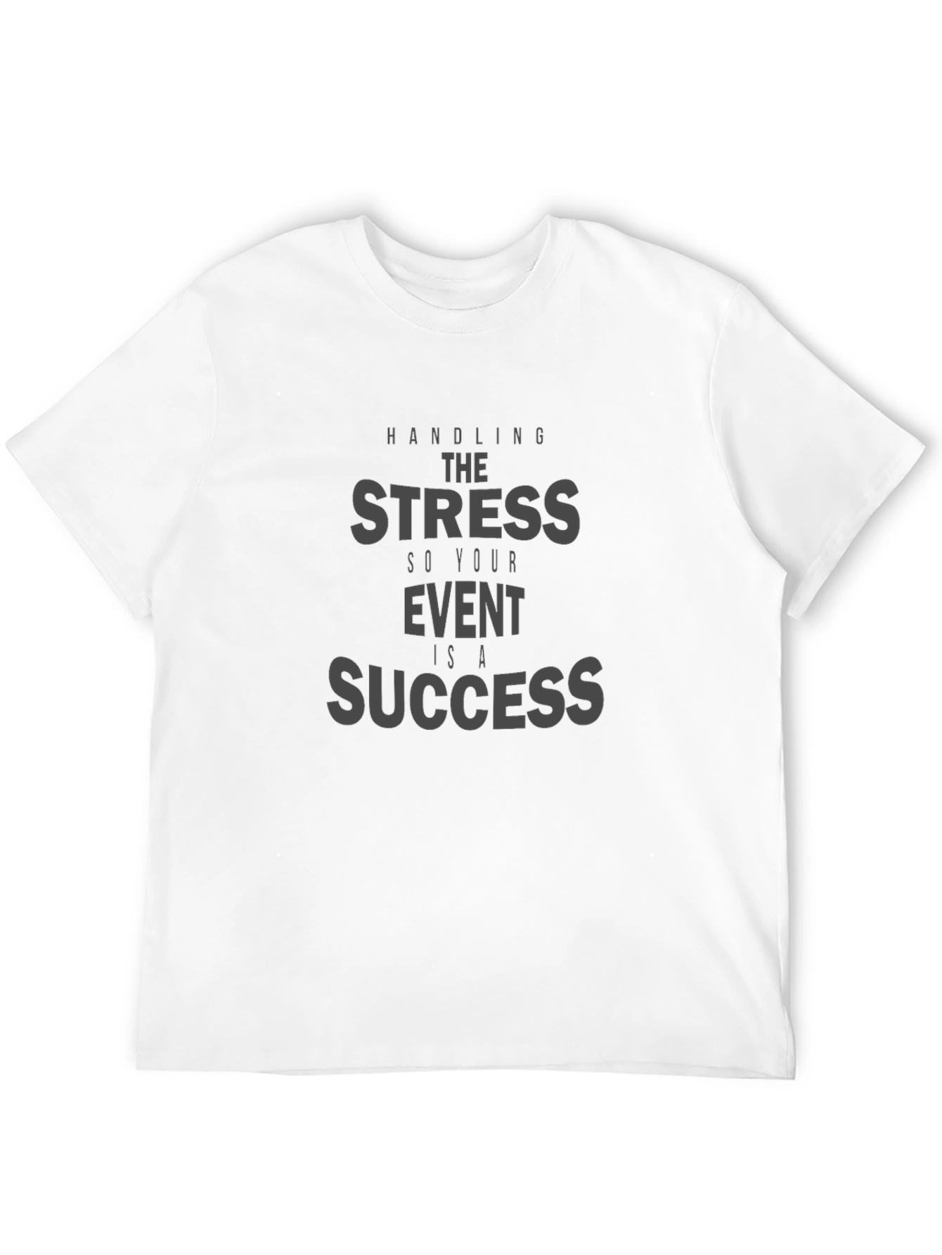 Black Handling The Stress Event T-Shirt view 12