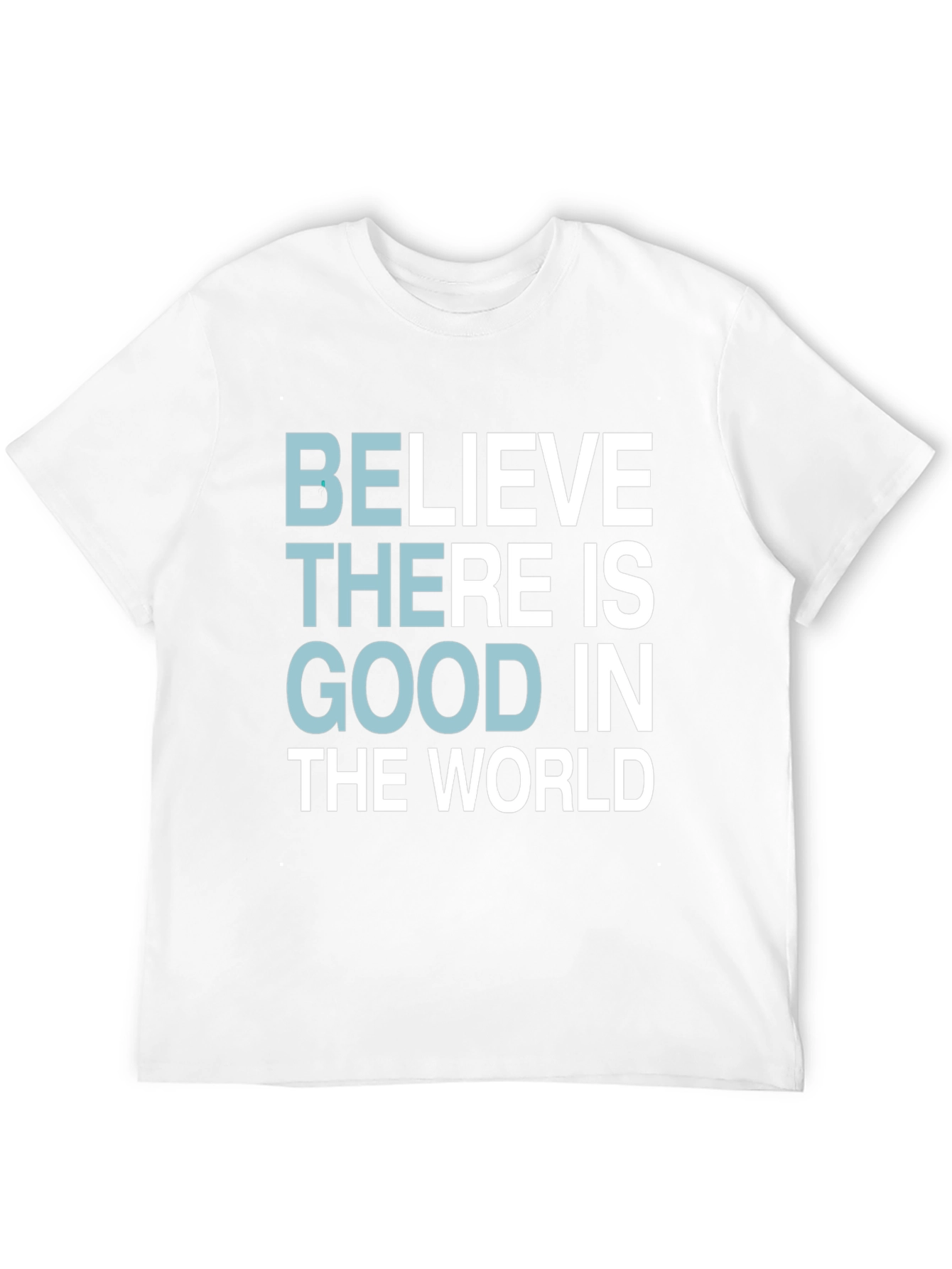 Black Believe There Is Good T-Shirt - Motivational Tee view 12