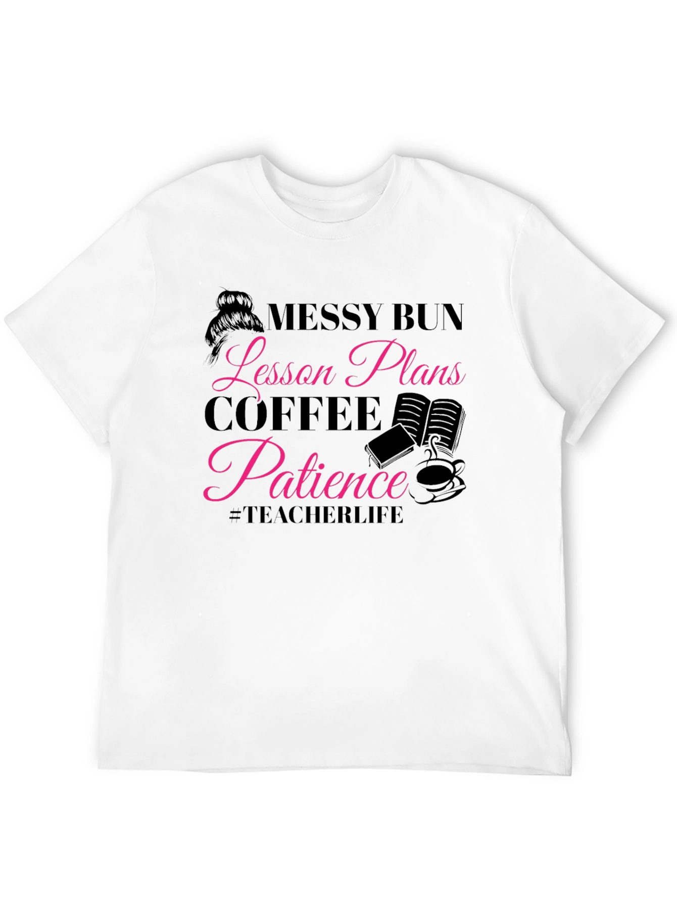 Black Messy Bun Teacher Life T-Shirt view 12