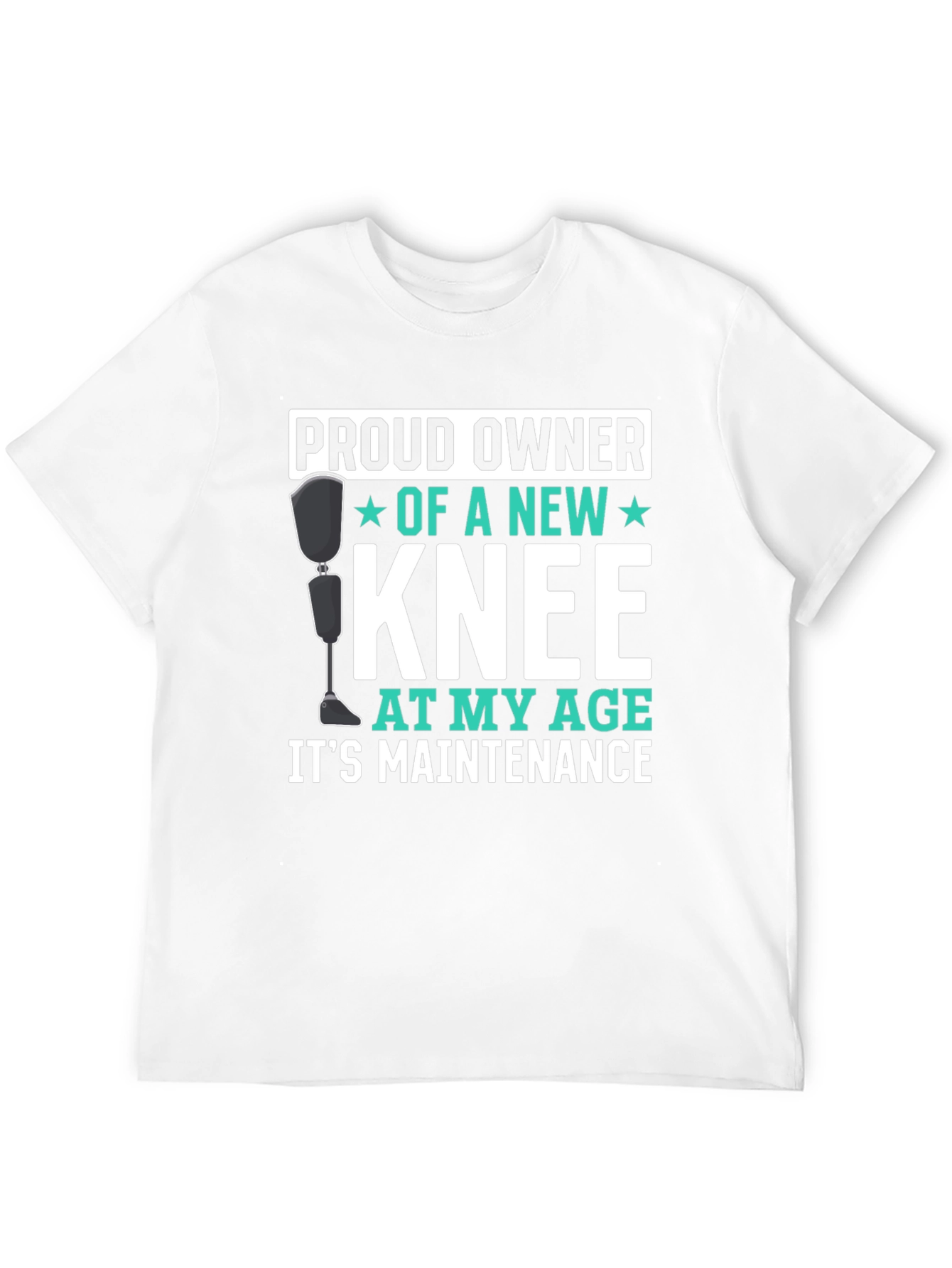 New Knee Owner Funny T-Shirt - 12