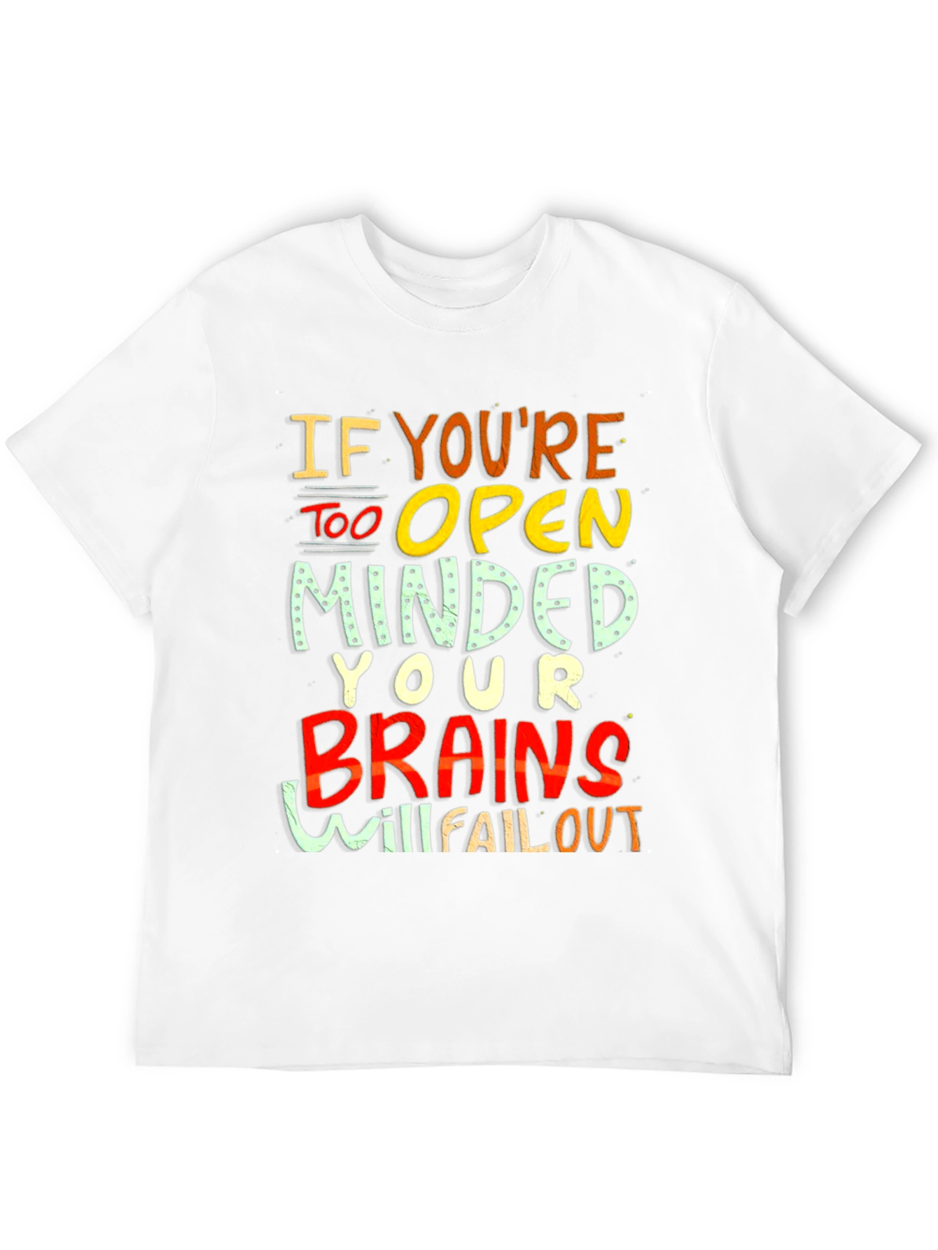 Black Open Minded Graphic Tee - Brains Will Fall Out Funny T-Shirt view 12