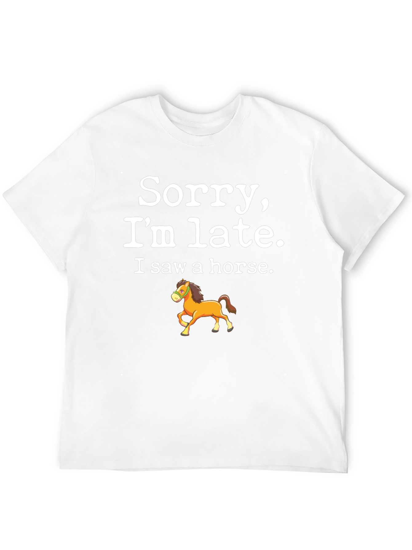 Black Sorry I'm Late Horse T-Shirt view 12