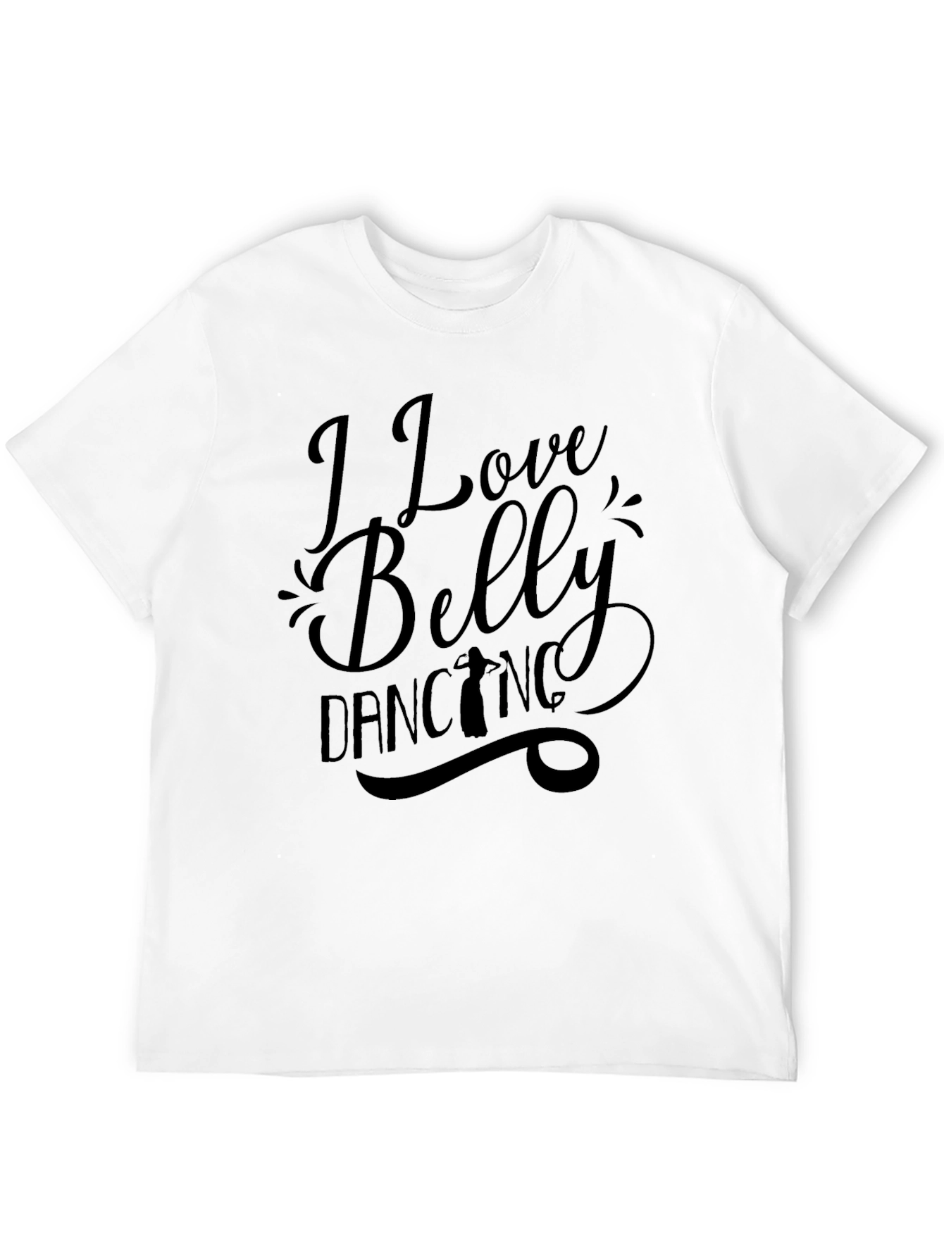 Black I Love Belly Dancing Graphic T-Shirt view 12