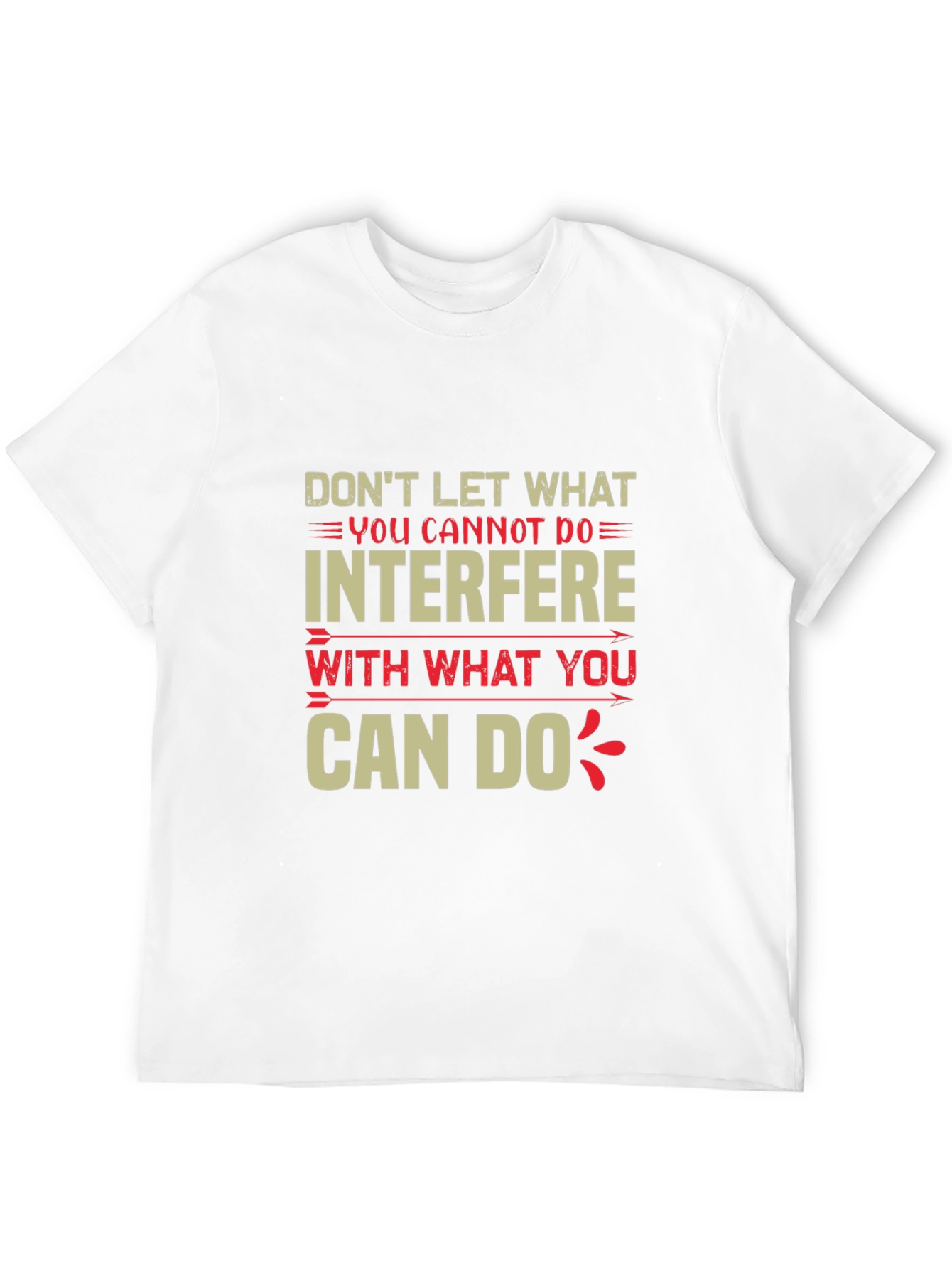 Black Motivational T-Shirt - Don't Let What You Cannot Do view 12