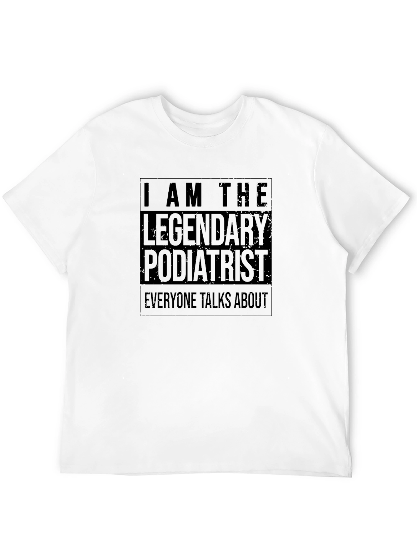 Black Legendary Podiatrist T-Shirt - Soft Cotton Tee view 12