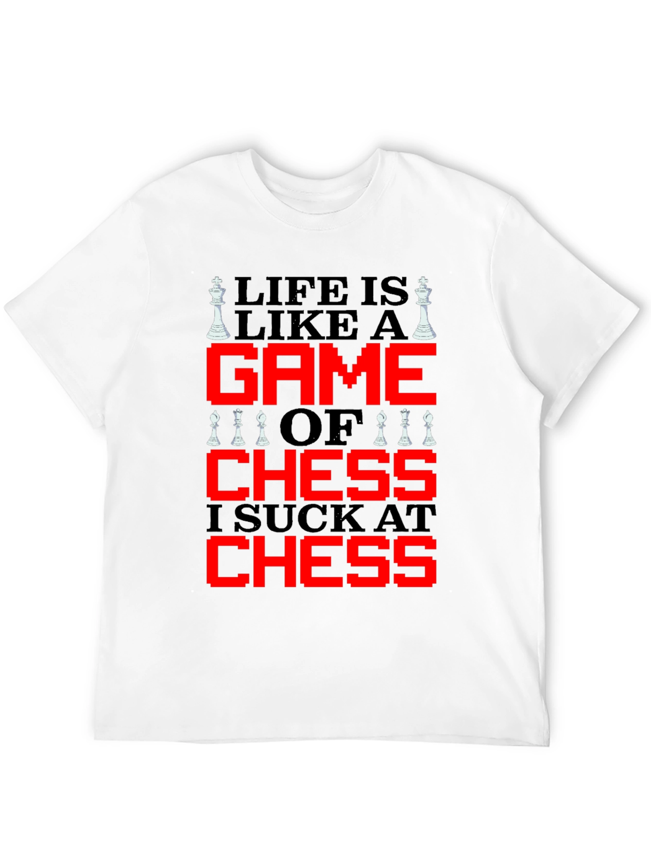 Black Life is Like Chess T-Shirt - Funny Game Tee view 12