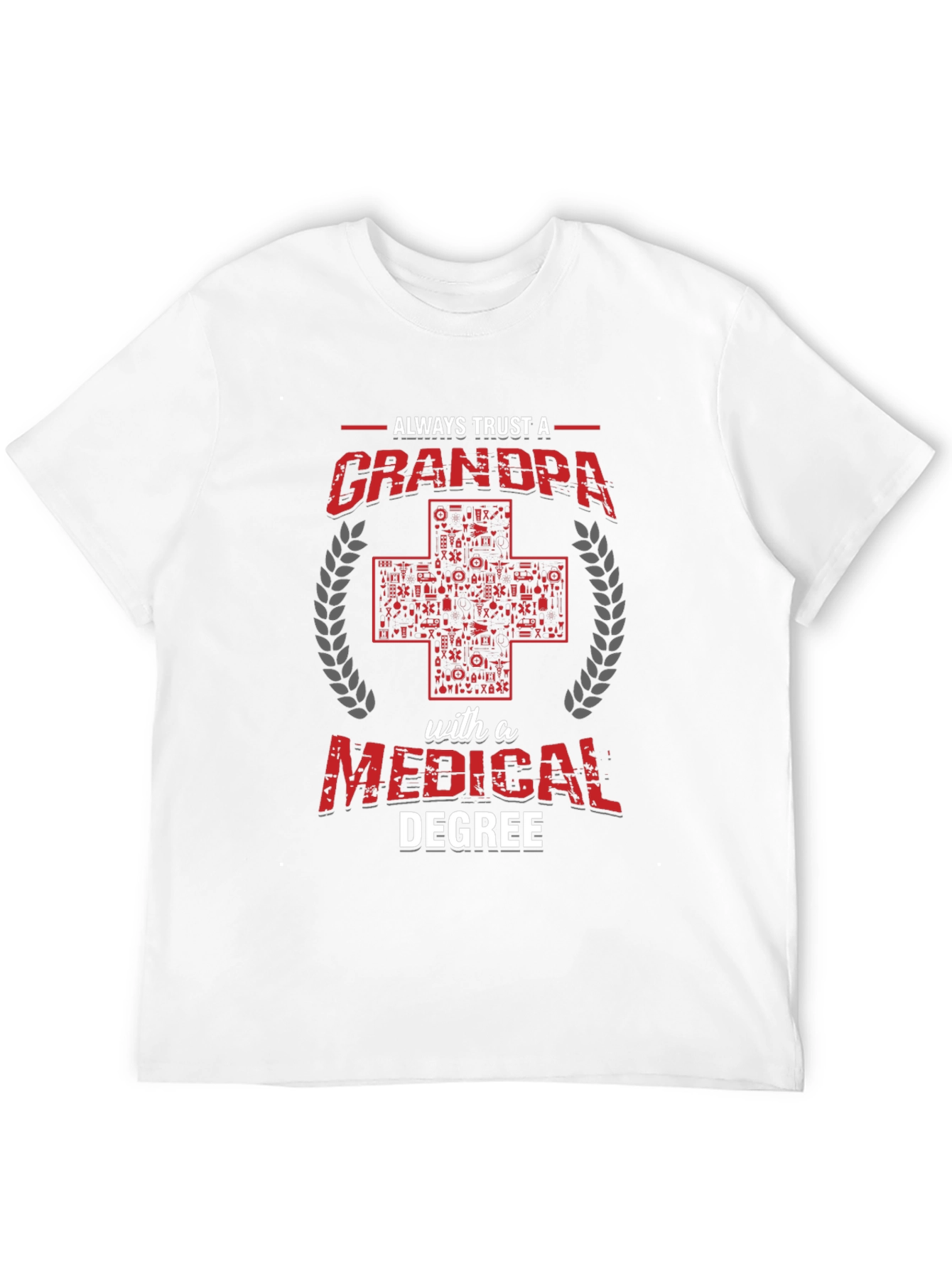 Black Always Trust a Grandpa with a Medical Degree T-Shirt view 12