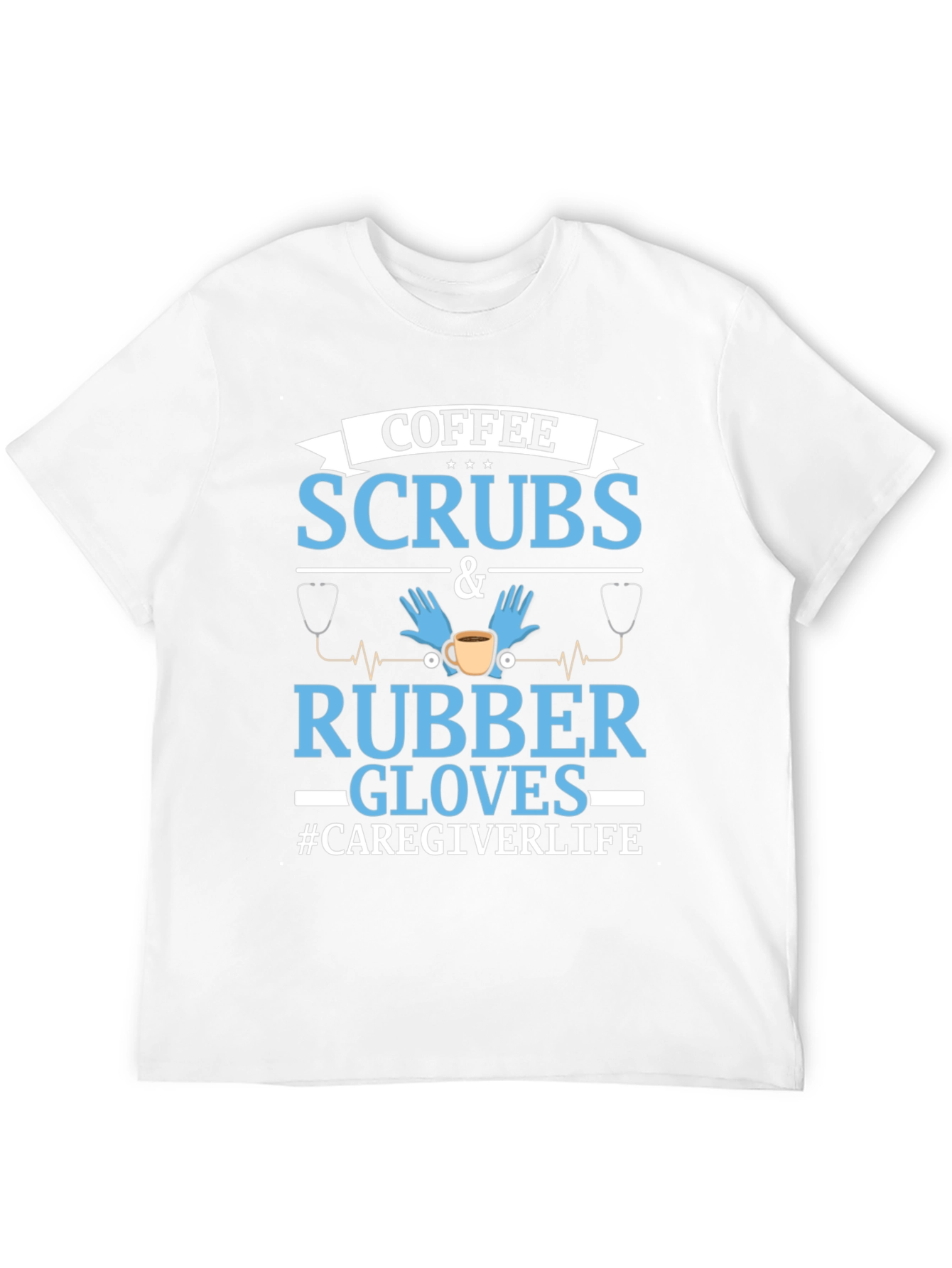 Black Coffee Scrubs & Rubber Gloves Caregiver T-Shirt view 12