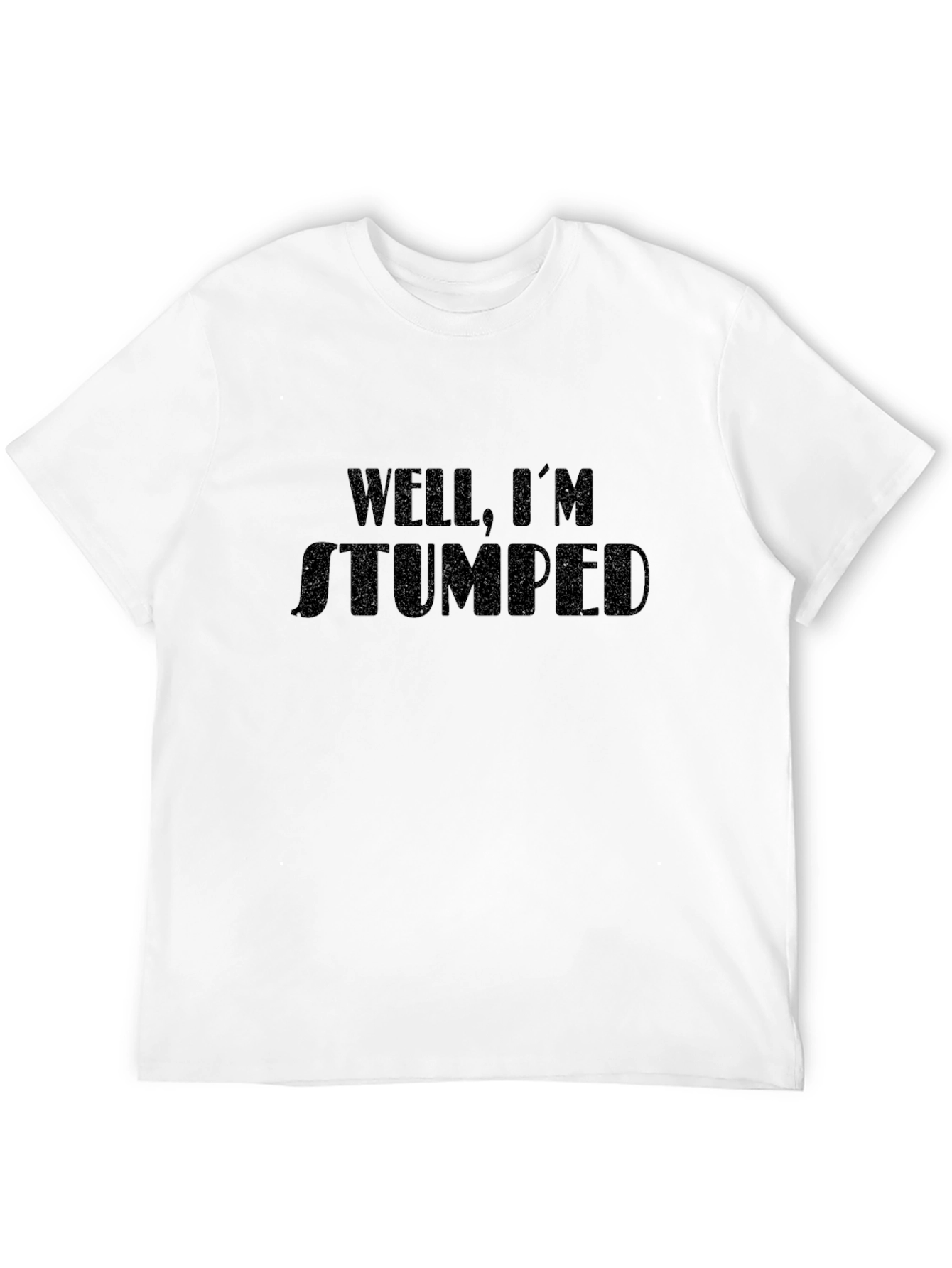Black Well I'm Stumped T-Shirt, Humorous Graphic Tee view 12
