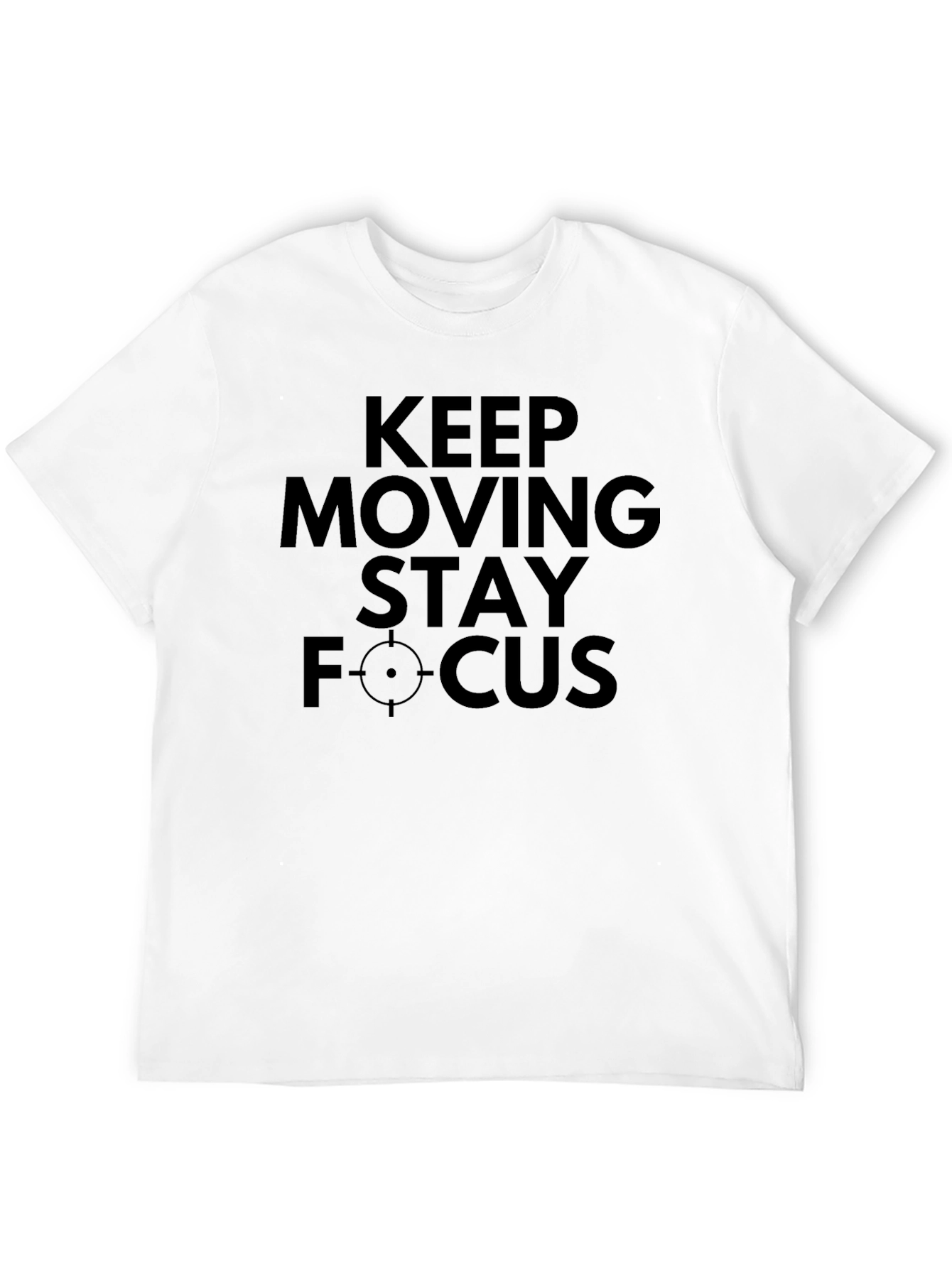 Black Keep Moving Stay Focus T-Shirt view 12